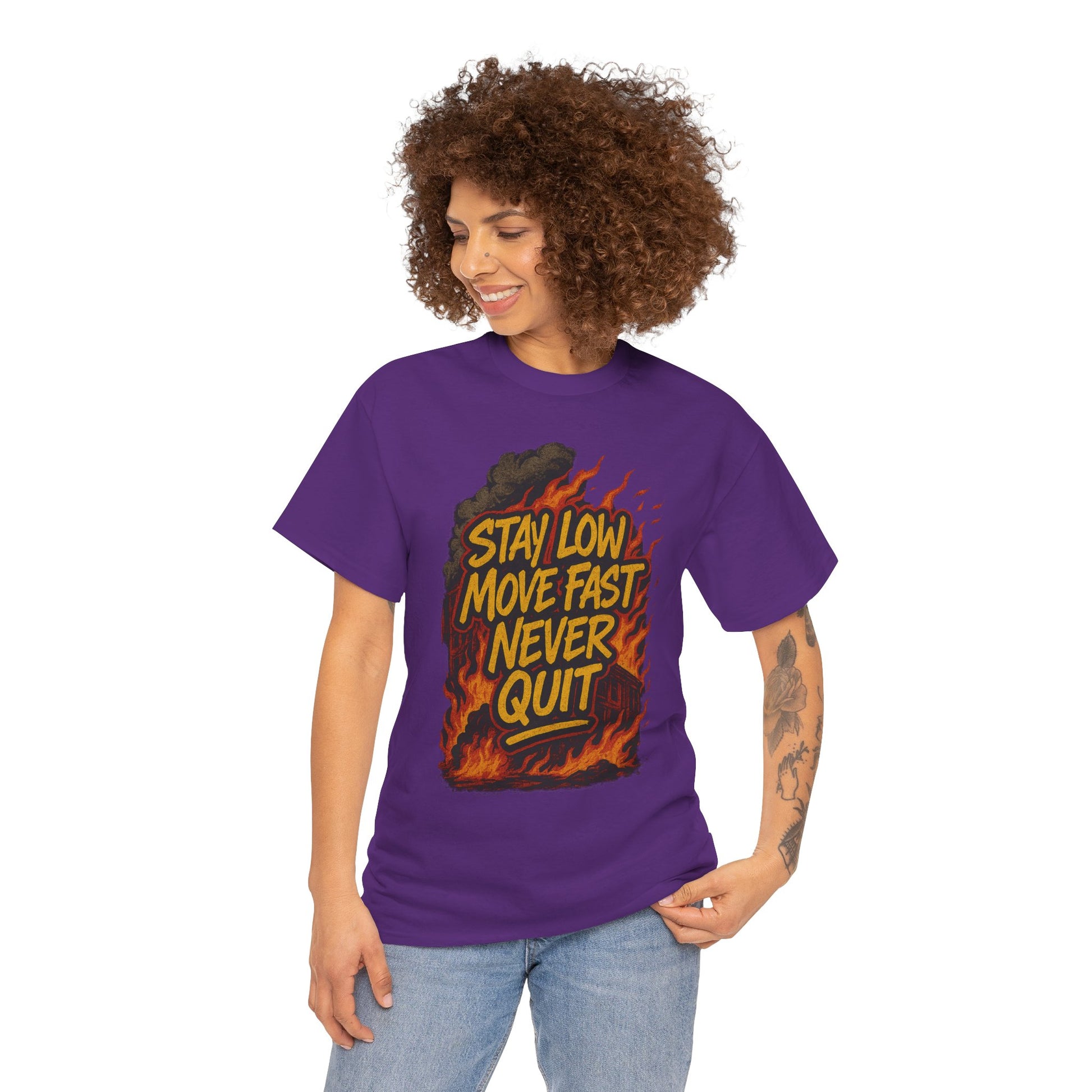 Stay Low Move Fast Never Quit Shirt – Firefighter Gildan 5000 Tee