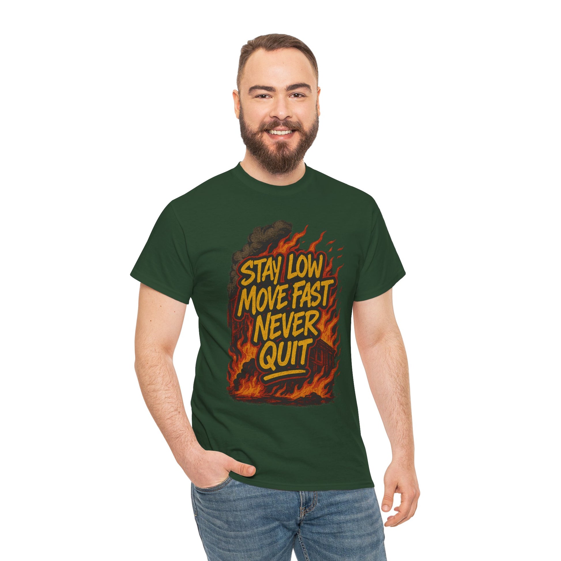 Stay Low Move Fast Never Quit Shirt – Firefighter Gildan 5000 Tee