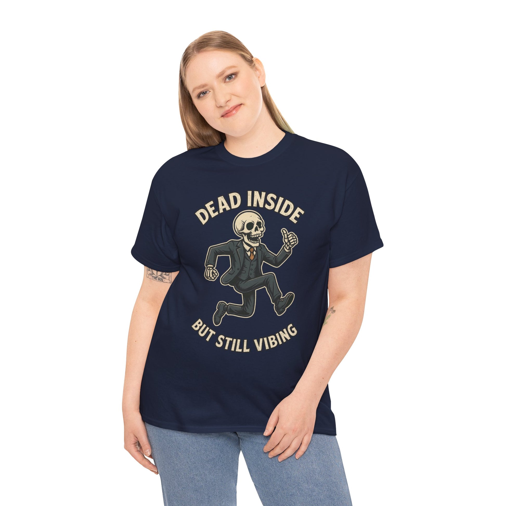 Dead Inside But Still Vibing Skeleton Shirt – Funny Unisex Heavy Cotton Tee