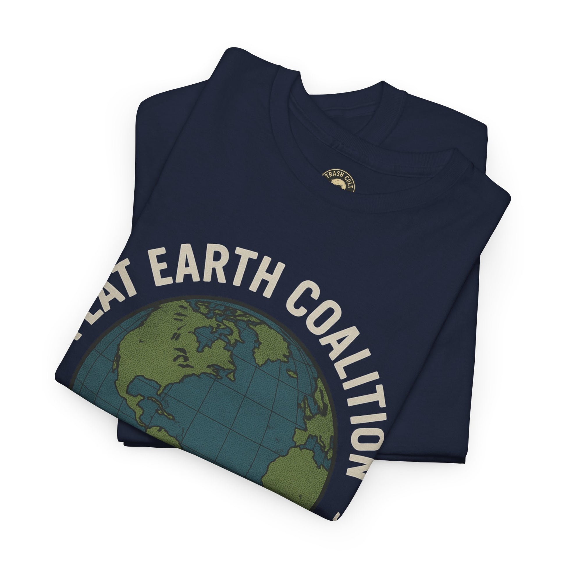 Flat Earth Coalition Funny Globe Parody Shirt – “Members From Around the Globe” Tee – Satirical Conspiracy Theory Humor Tee