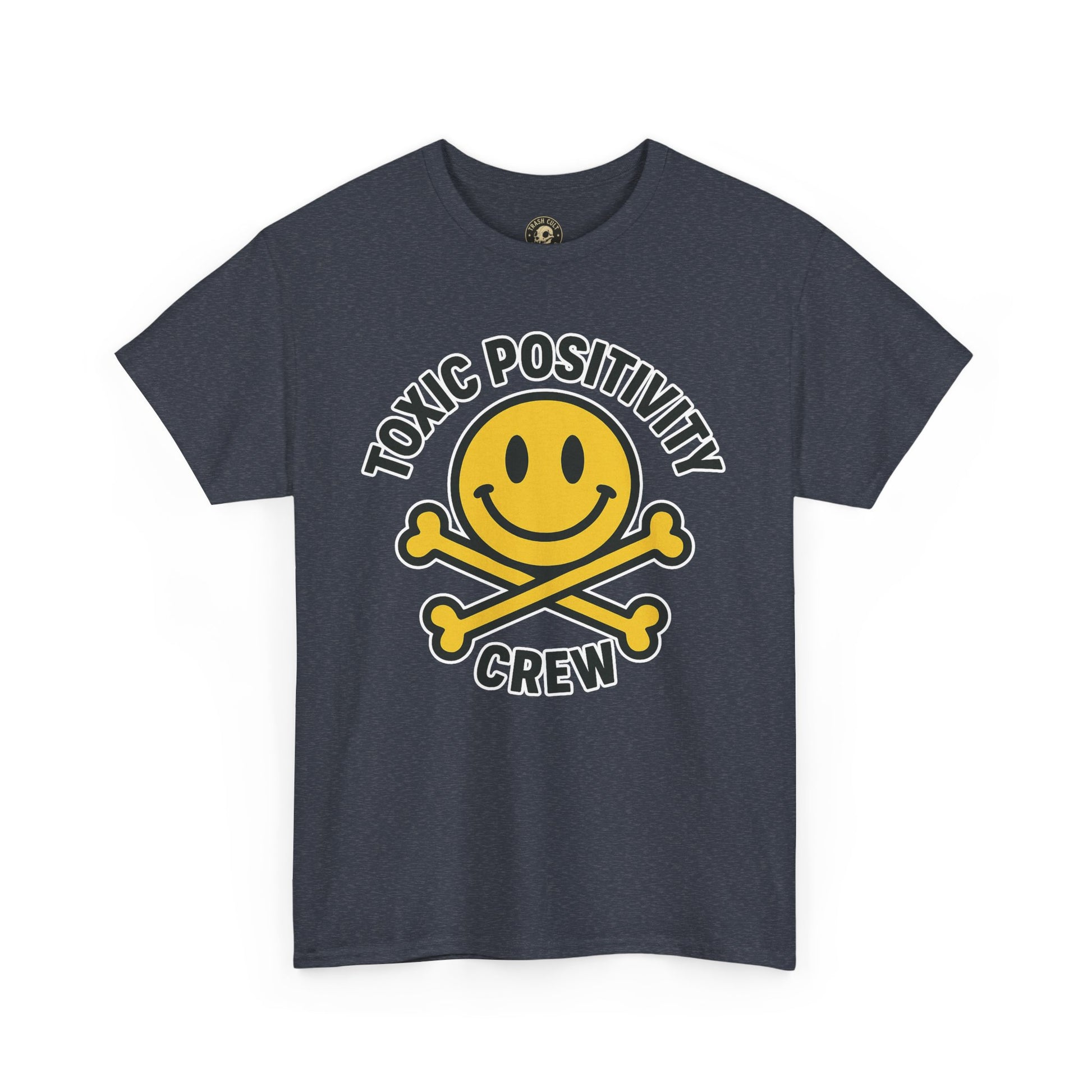 Toxic Positivity Tee | Fun Graphic Shirt for Casual Wear, Gifts, Festivals, Anti-Toxic Vibes, Everyday Style, Unisex T-Shirt