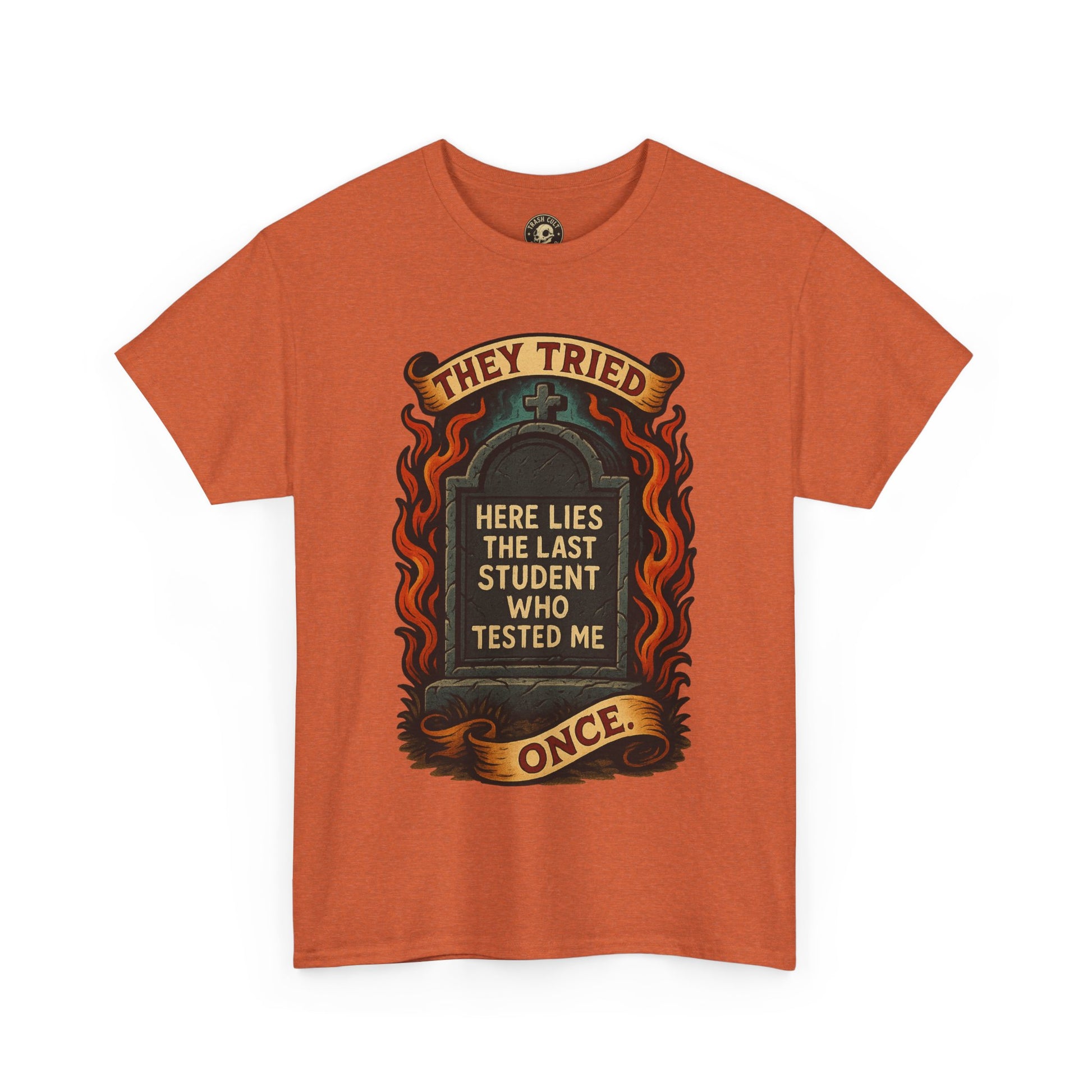 Funny Student Tribute Tee, Unisex Graphic Shirt, Back to School Apparel, Graduation Gift, Teacher Humor Clothing