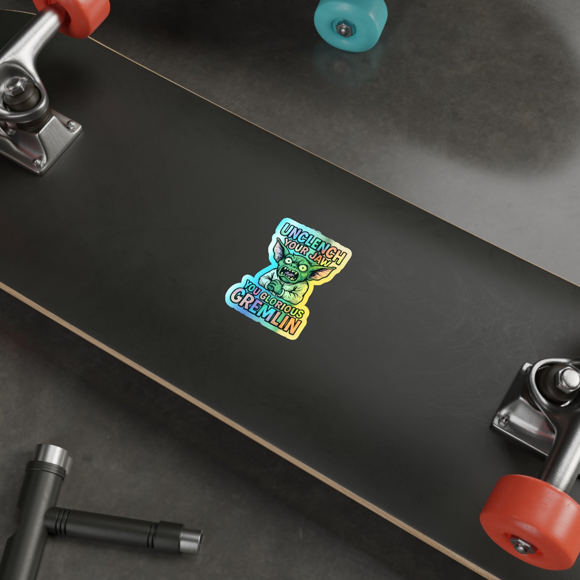Holographic Gremlin Sticker – “Unclench Your Jaw” Feral Mental Health Humor