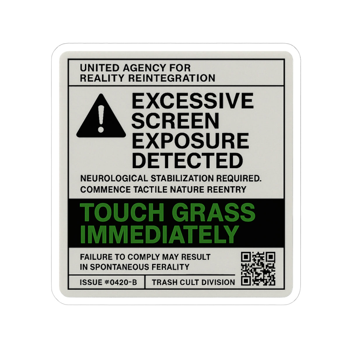 Excessive Screen Exposure Warning Sticker – Touch Grass Immediately (Kiss Cut Vinyl)