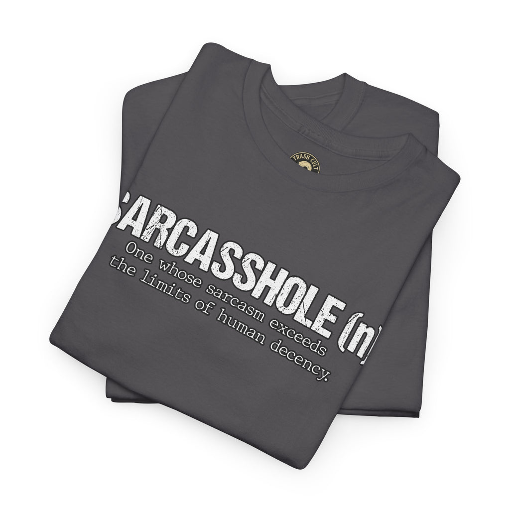 Sarcasshole Definition T-Shirt – Funny Sarcasm Graphic Tee
