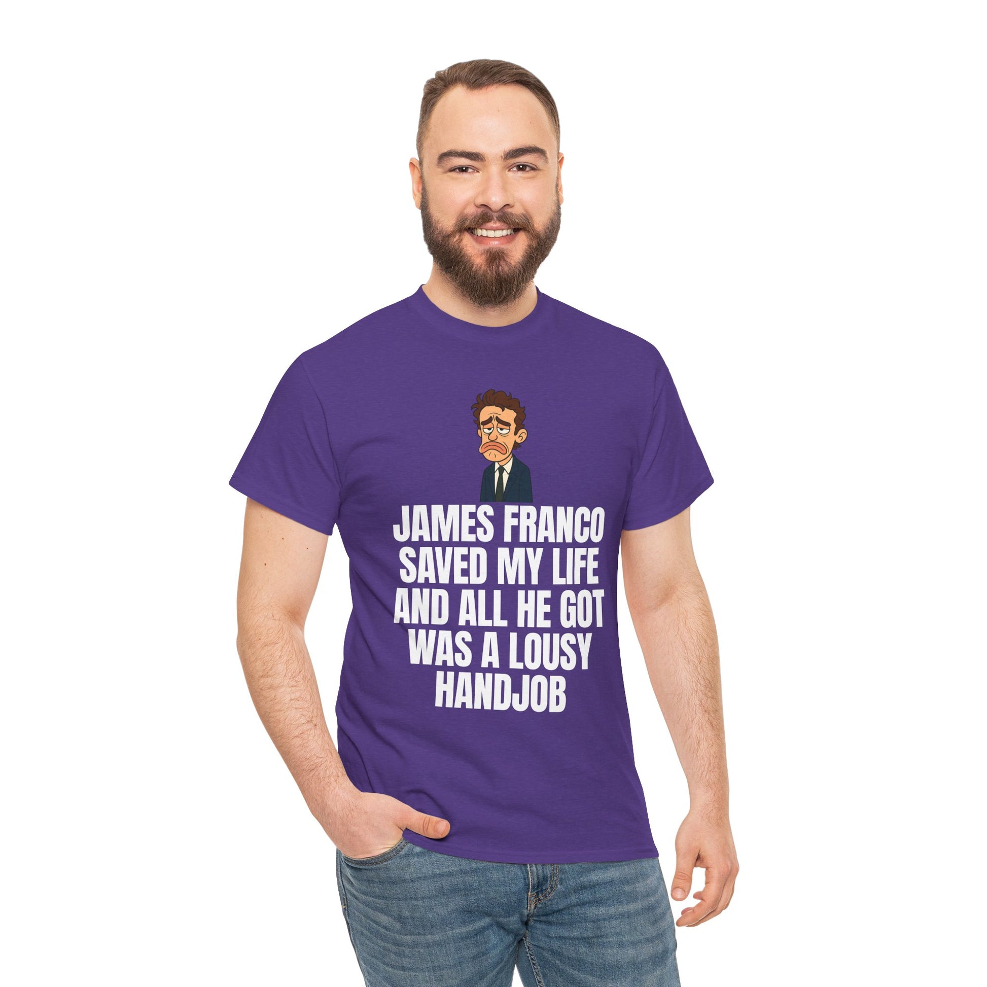 Disappointed James Franco Parody Shirt – “Saved My Life, Got a Lousy Handjob” Funny Cartoon Tee