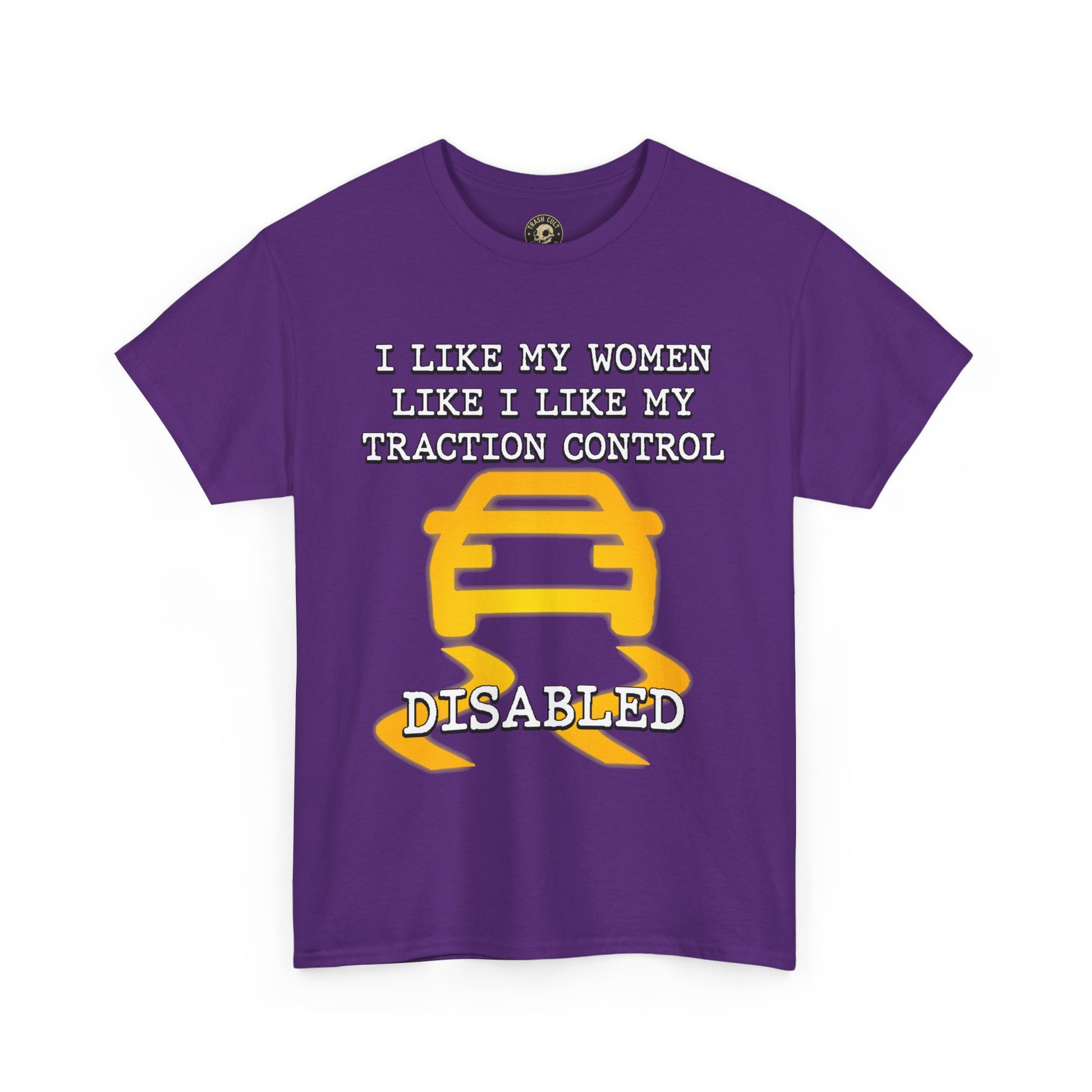 “Traction Control: Off. Standards: Lower.” Funny Car Meme T-Shirt