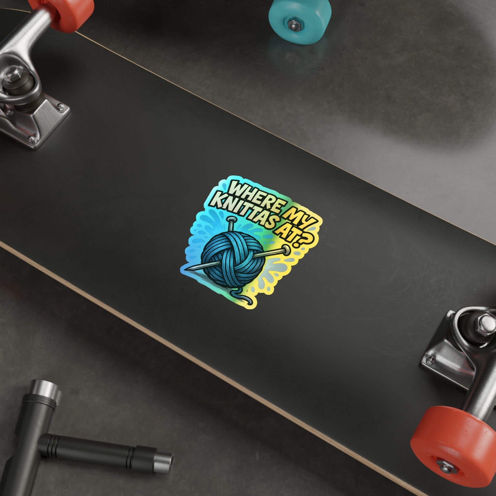 Where My Knittas At? – Holographic Knitting Graffiti Sticker