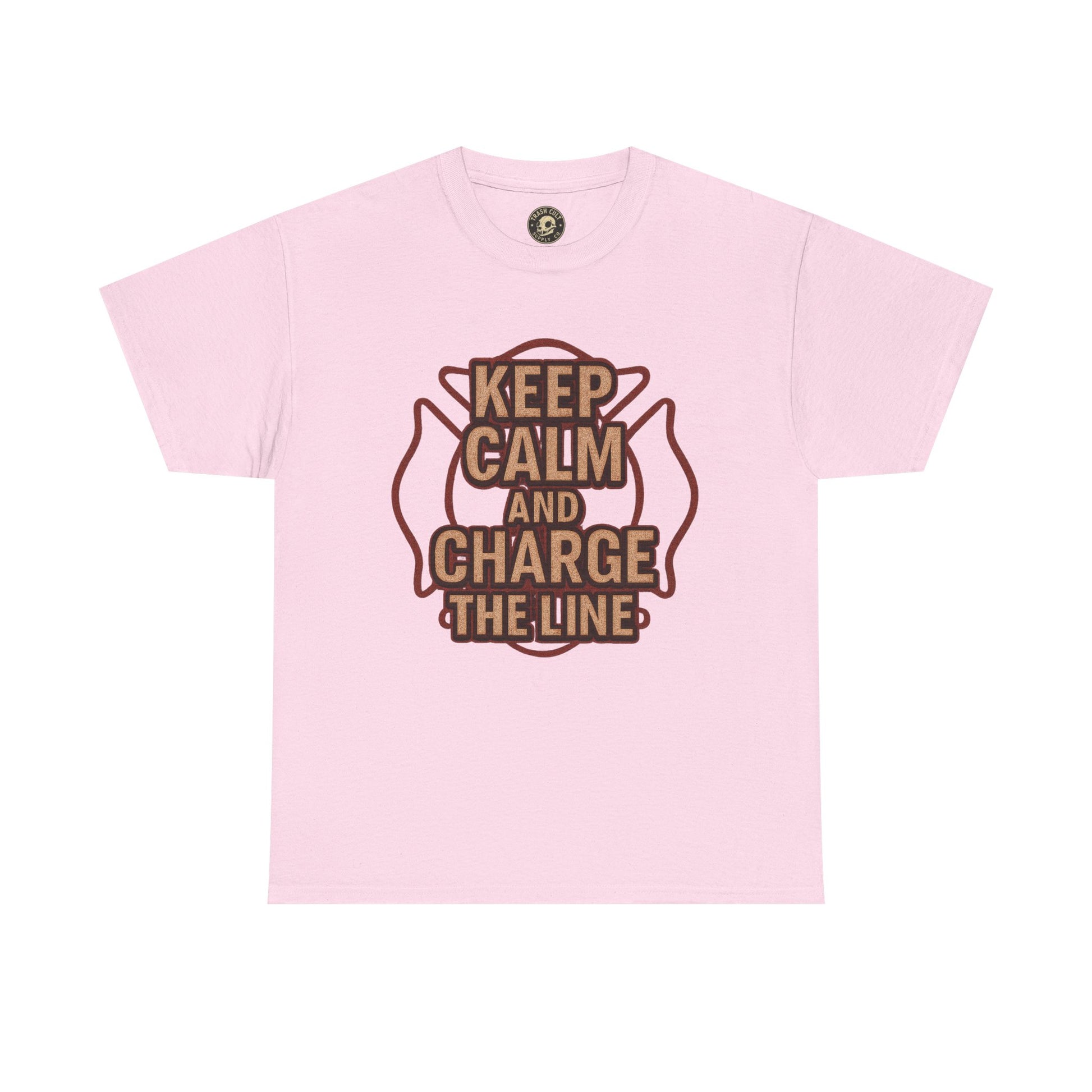 Keep Calm and Charge the Line Firefighter Shirt – Gildan 5000 Tee