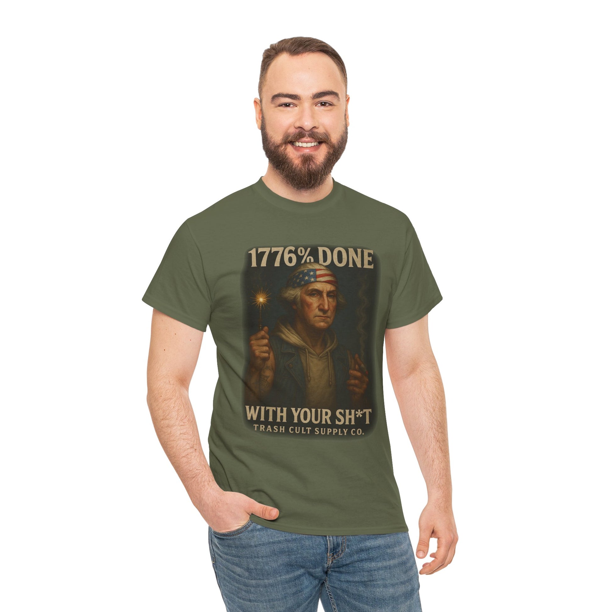 1776% Done With Your Sh*t George Washington T-Shirt – Trash Cult Supply Co | Gildan 5000