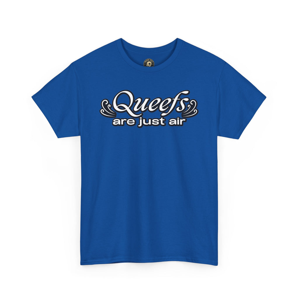 "Queefs Are Just Air" Funny Statement T-Shirt – Bold Graphic Tee