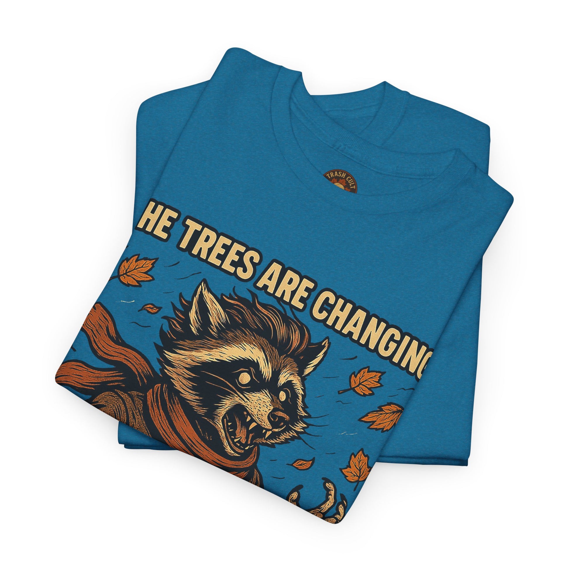 So Am I (Into a Menace) Shirt – Raccoon Transformation Fall Tee – The Trees Are Changing T-Shirt – Fall of Humanity Collection – Trash Cult Supply Co.