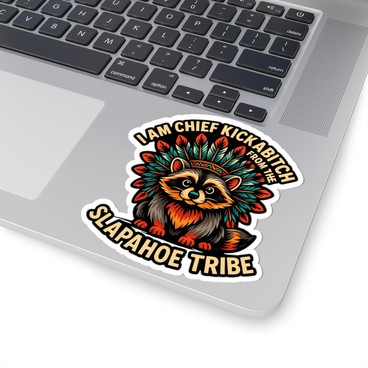 Chief Kickabitch Raccoon Sticker, Fun Laptop Decor, Nature Lover Gift, Tribal Style Art, Cute Car Decal