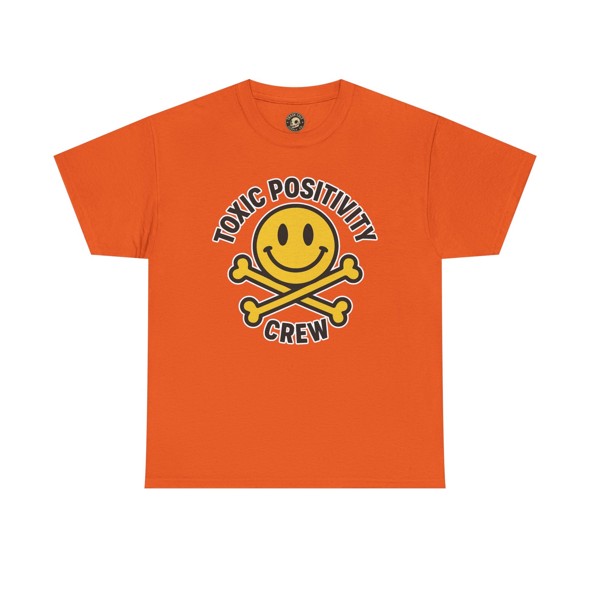 Toxic Positivity Tee | Fun Graphic Shirt for Casual Wear, Gifts, Festivals, Anti-Toxic Vibes, Everyday Style, Unisex T-Shirt
