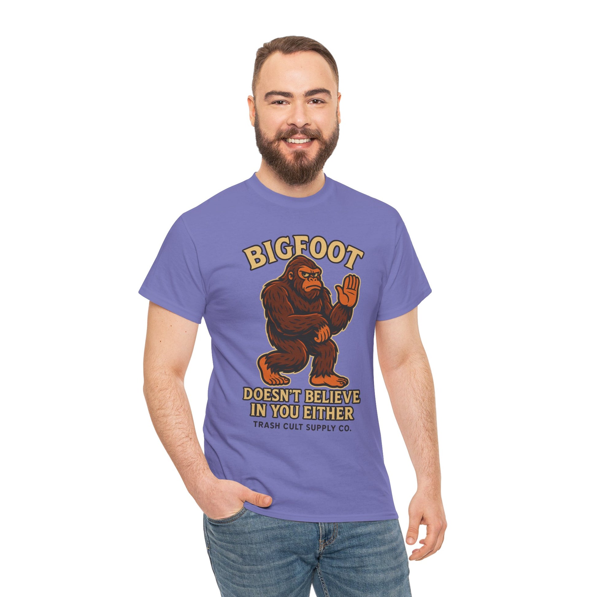 Funny Bigfoot Shirt – “Bigfoot Doesn’t Believe in You Either” Graphic Tee | Trash Cult Supply Co.