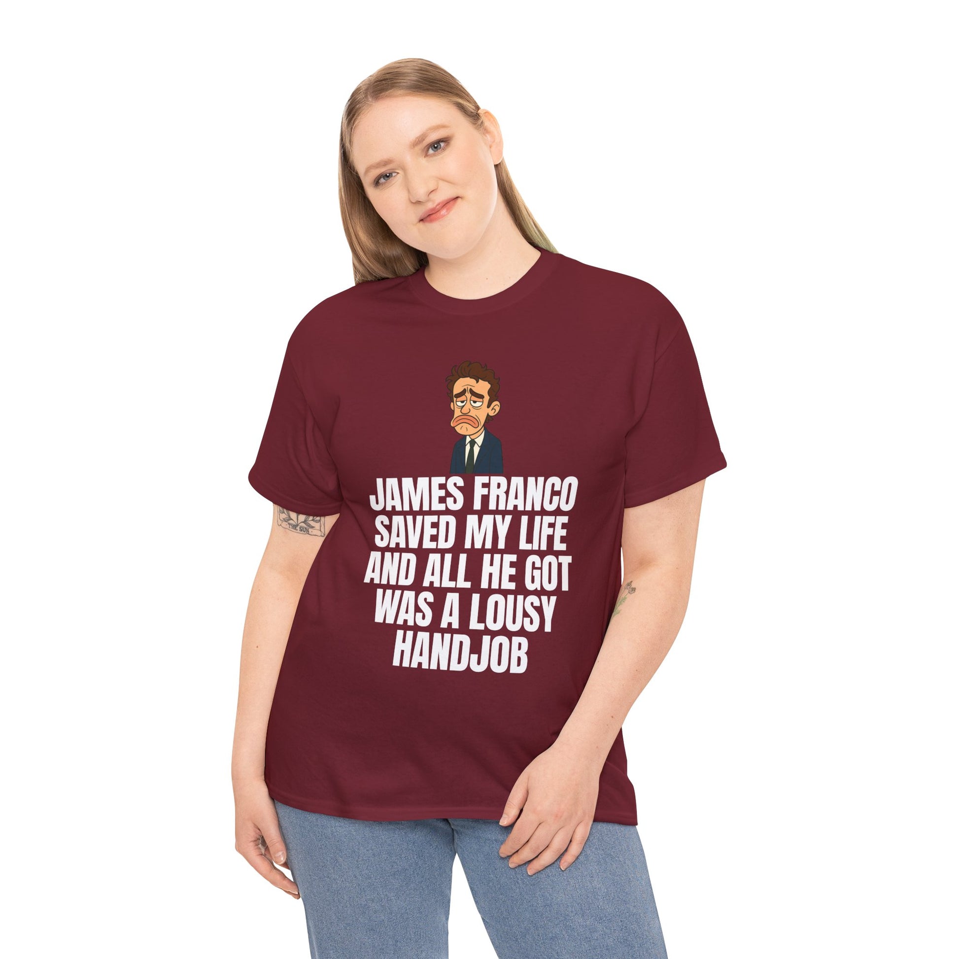 Disappointed James Franco Parody Shirt – “Saved My Life, Got a Lousy Handjob” Funny Cartoon Tee