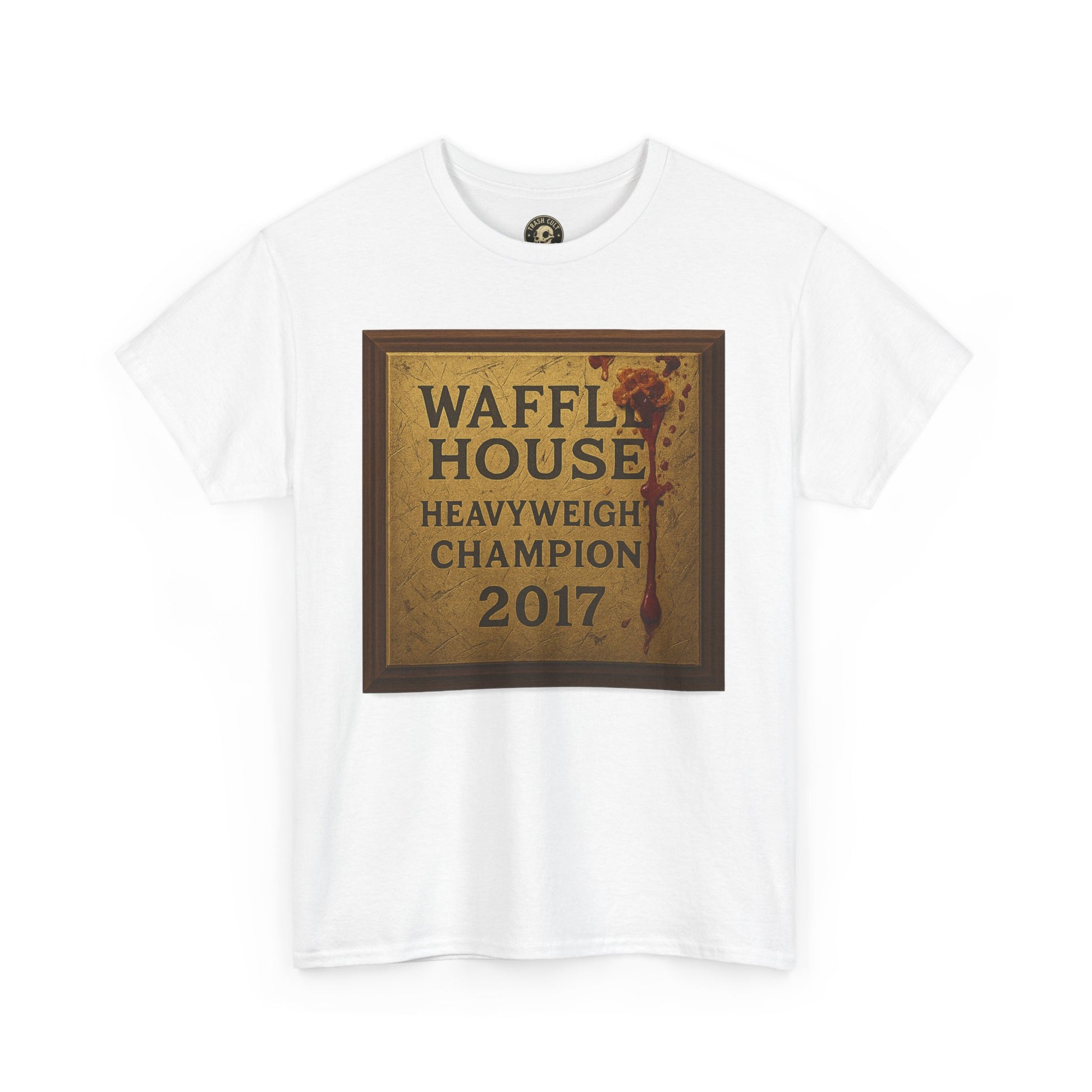 Waffle House Heavyweight Champion 2017 T-Shirt – Funny Fight Night Plaque Tee – Gildan 5000 – Southern Chaos Meme Shirt
