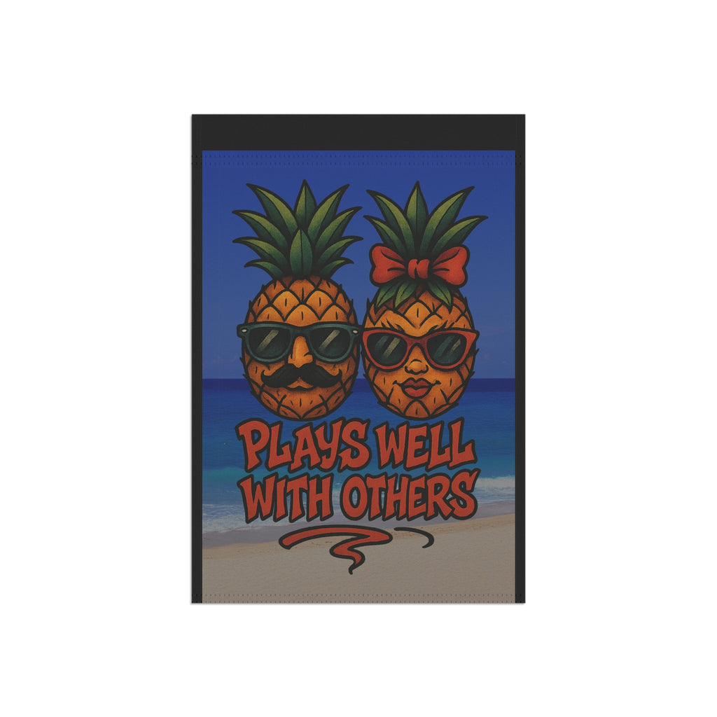 Funny Upside Down Pineapple Garden Flag – “Plays Well With Others” Tropical Banner – New School Tattoo Style