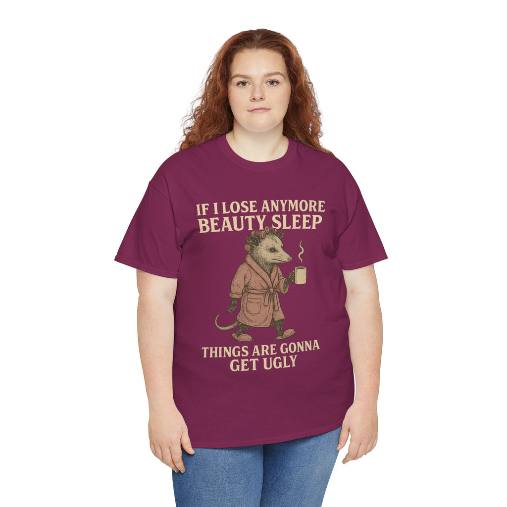 Funny Unisex Heavy Cotton Tee - "If I Lose Anymore Beauty Sleep, Things Are Gonna Get Ugly" - Gift, Sleepwear, Humor, Casual Wear, [...]
