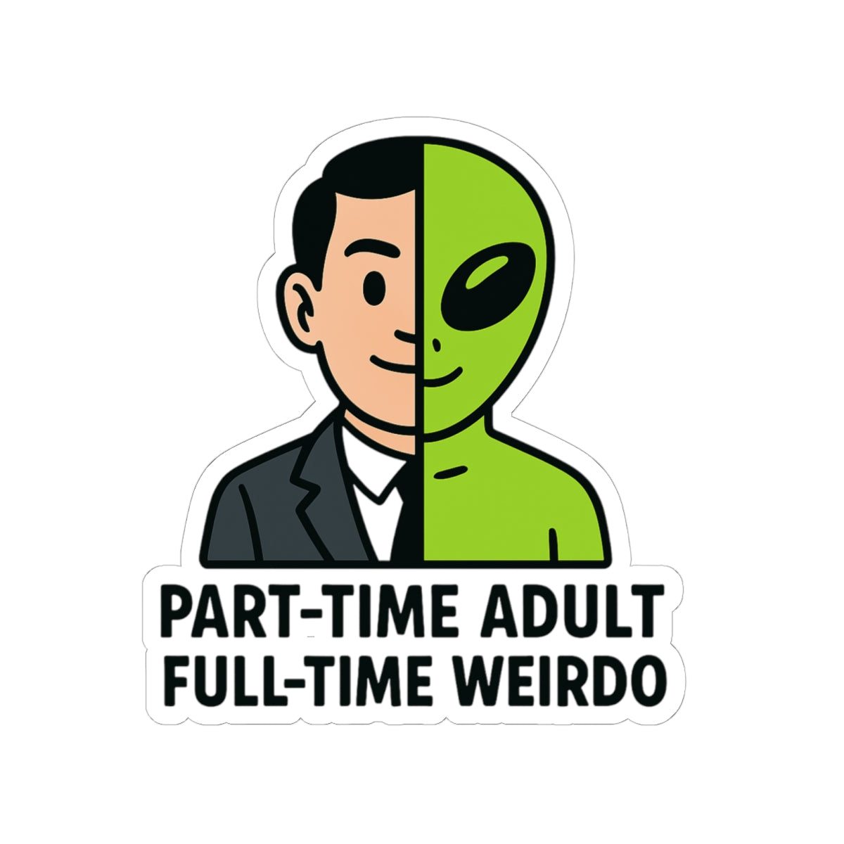Quirky Adult Alien Kiss-Cut Stickers - Fun Laptop Decal, Party Favors, Unique Gift for Weirdos, Humor Sticker for All Occasions