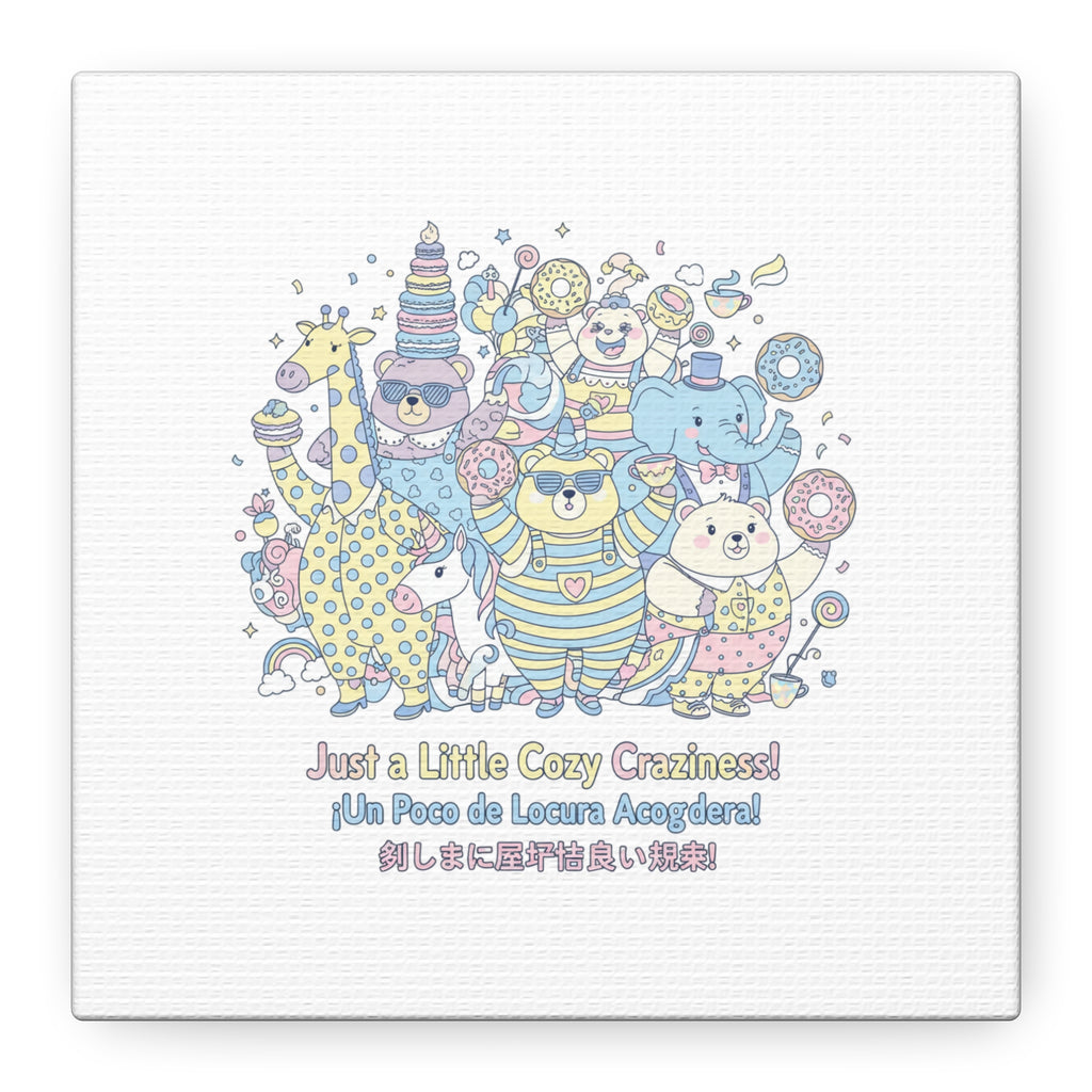 Cozy Craziness Canvas | mildly unhinged cute, whimsical weird