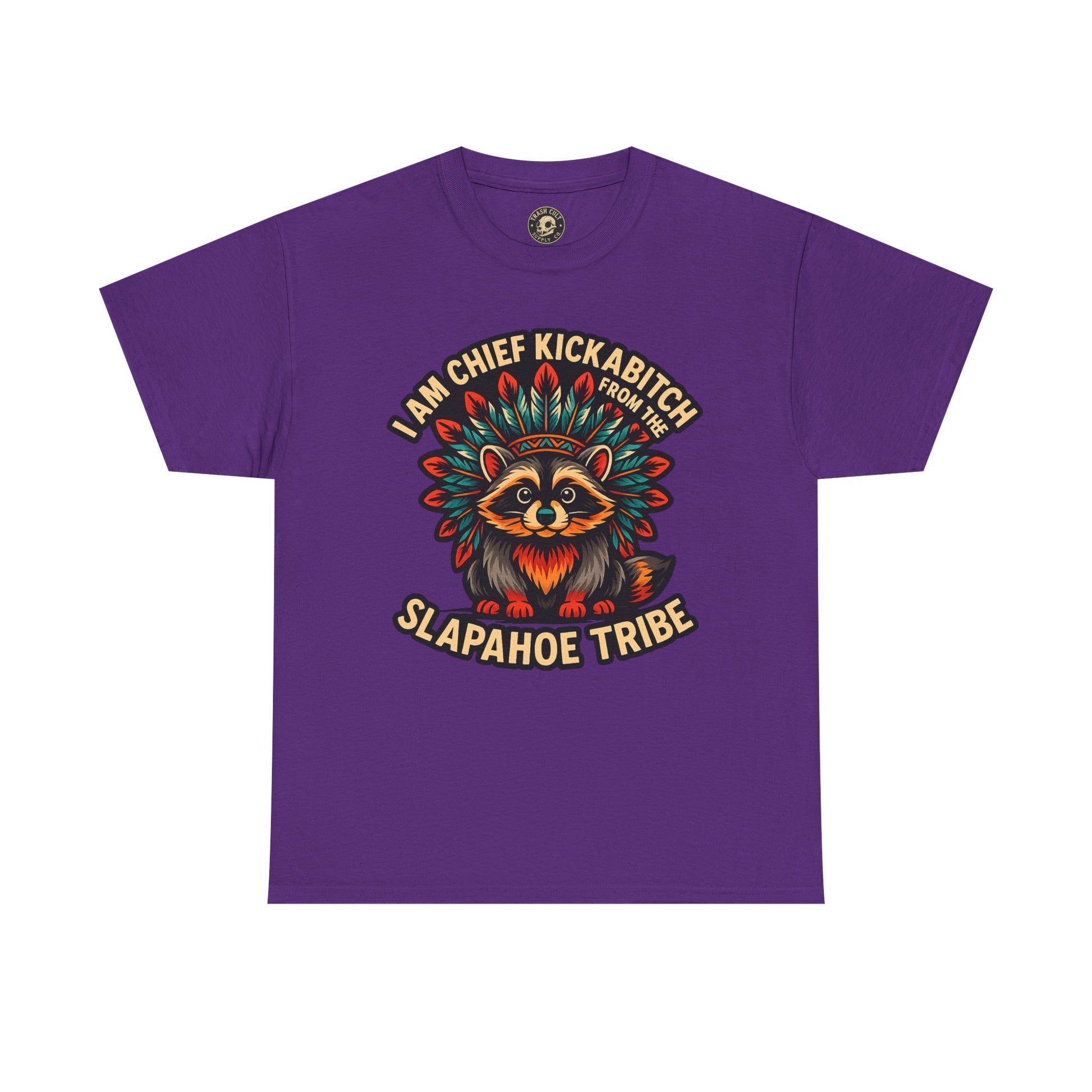 Chief Kickabitch Raccoon Shirt – Funny Slapahoe Tribe Graphic Tee | Bold Unisex Heavy Cotton T-Shirt