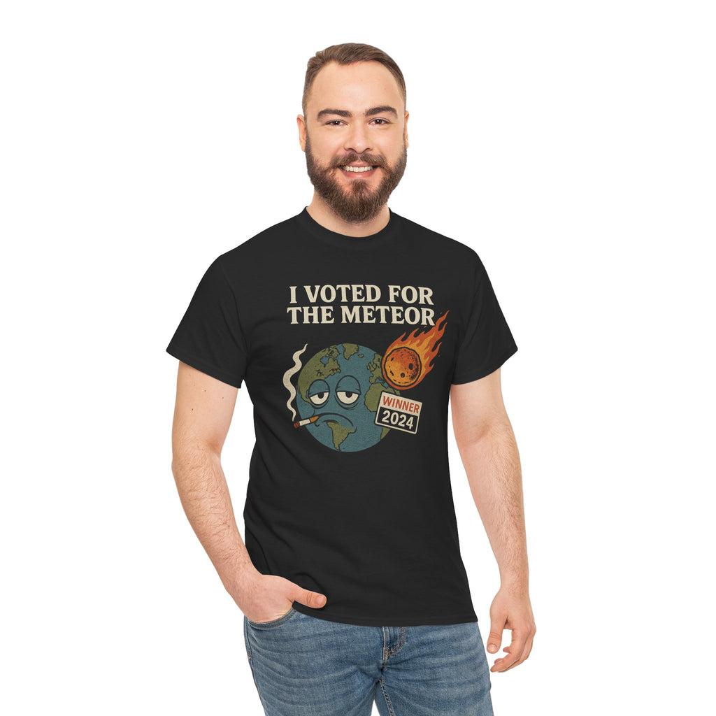 I Voted for the Meteor Shirt – Funny Anti-Politics Graphic Tee