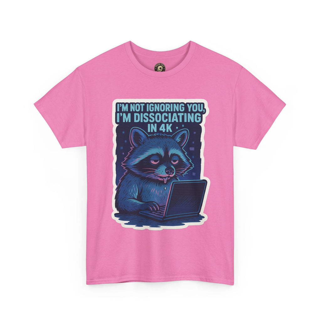 Funny Raccoon Tee - Dissociating in 4K – Mentally Absent Raccoon Tee | Gildan 5000