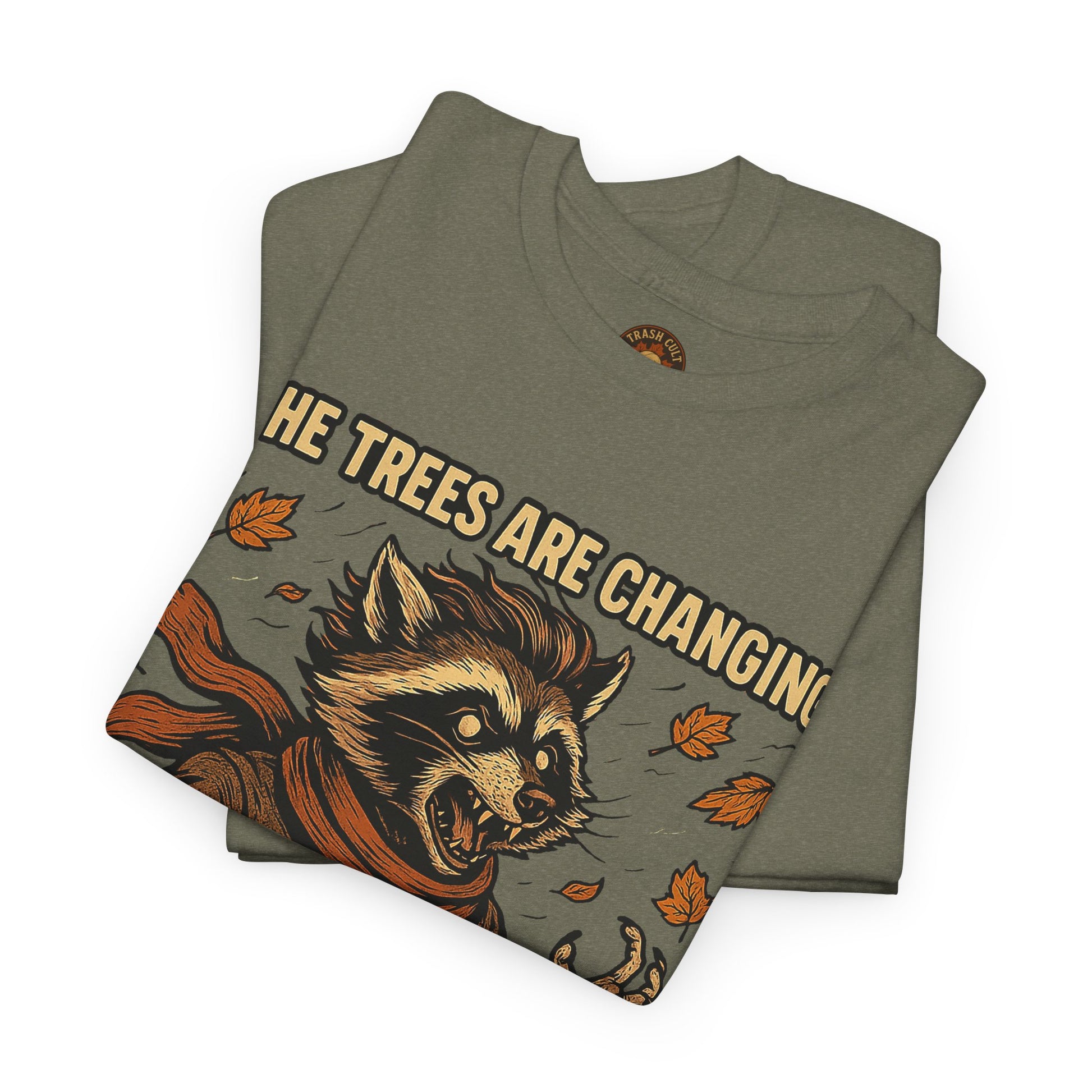 So Am I (Into a Menace) Shirt – Raccoon Transformation Fall Tee – The Trees Are Changing T-Shirt – Fall of Humanity Collection – Trash Cult Supply Co.