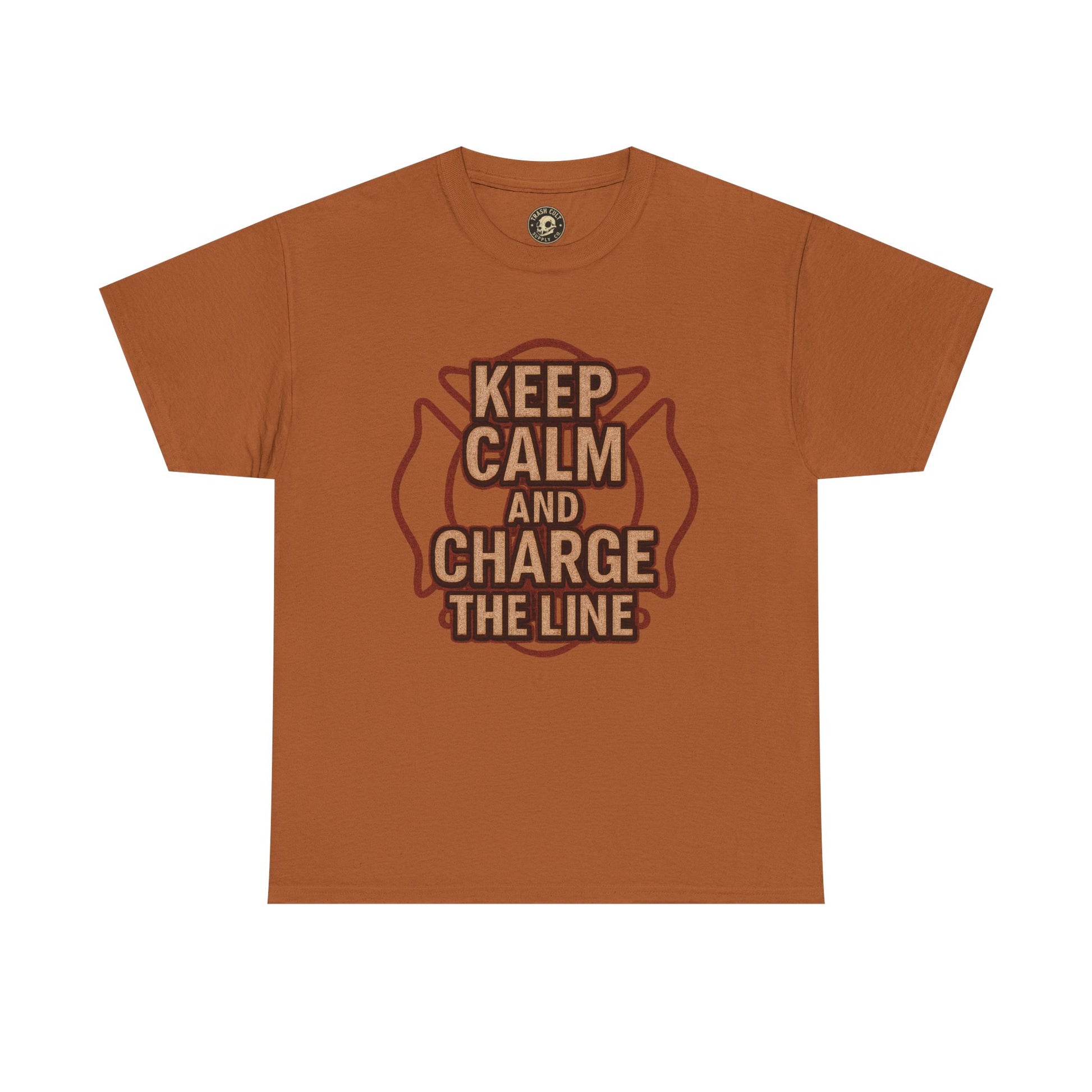 Keep Calm and Charge the Line Firefighter Shirt – Gildan 5000 Tee