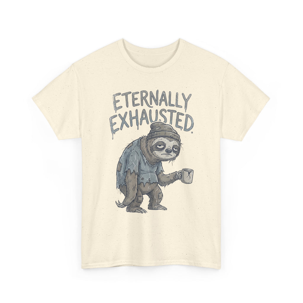 T-Shirt — 'Eternally Exhausted' Sloth Graphic Tee (Funny Coffee Lover Gift)