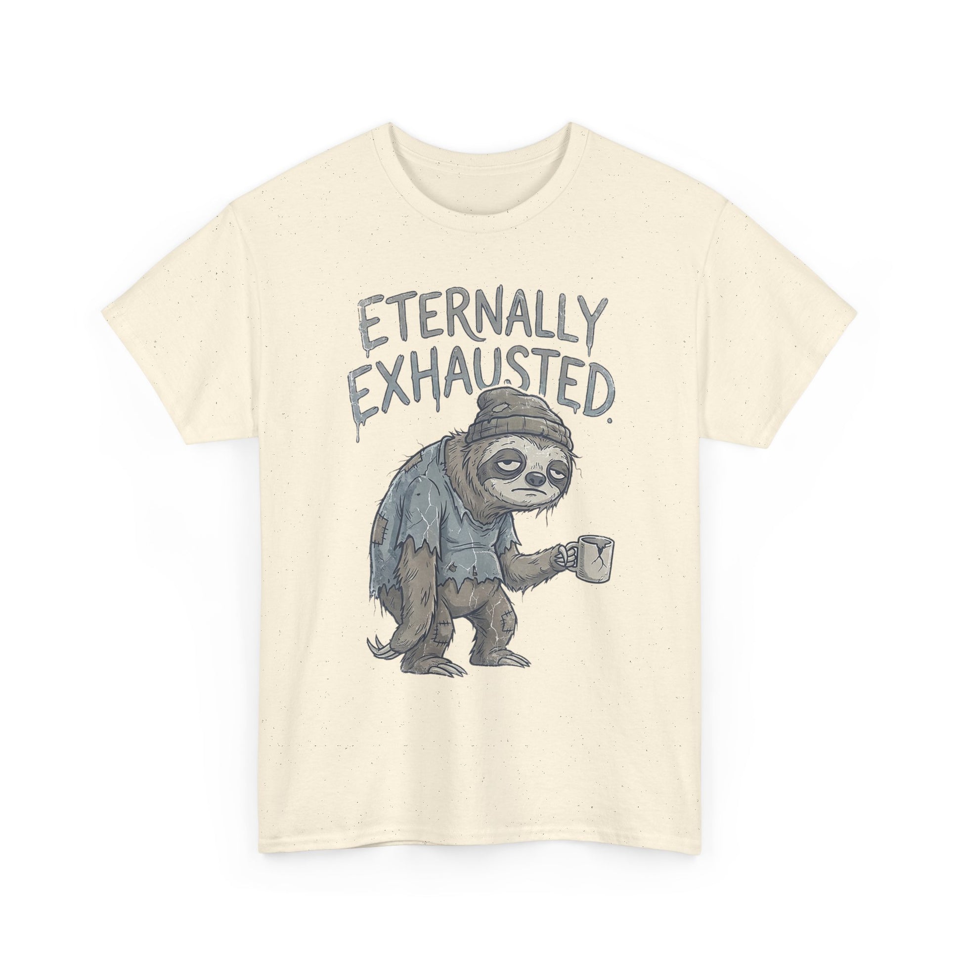 T-Shirt — 'Eternally Exhausted' Sloth Graphic Tee (Funny Coffee Lover Gift)