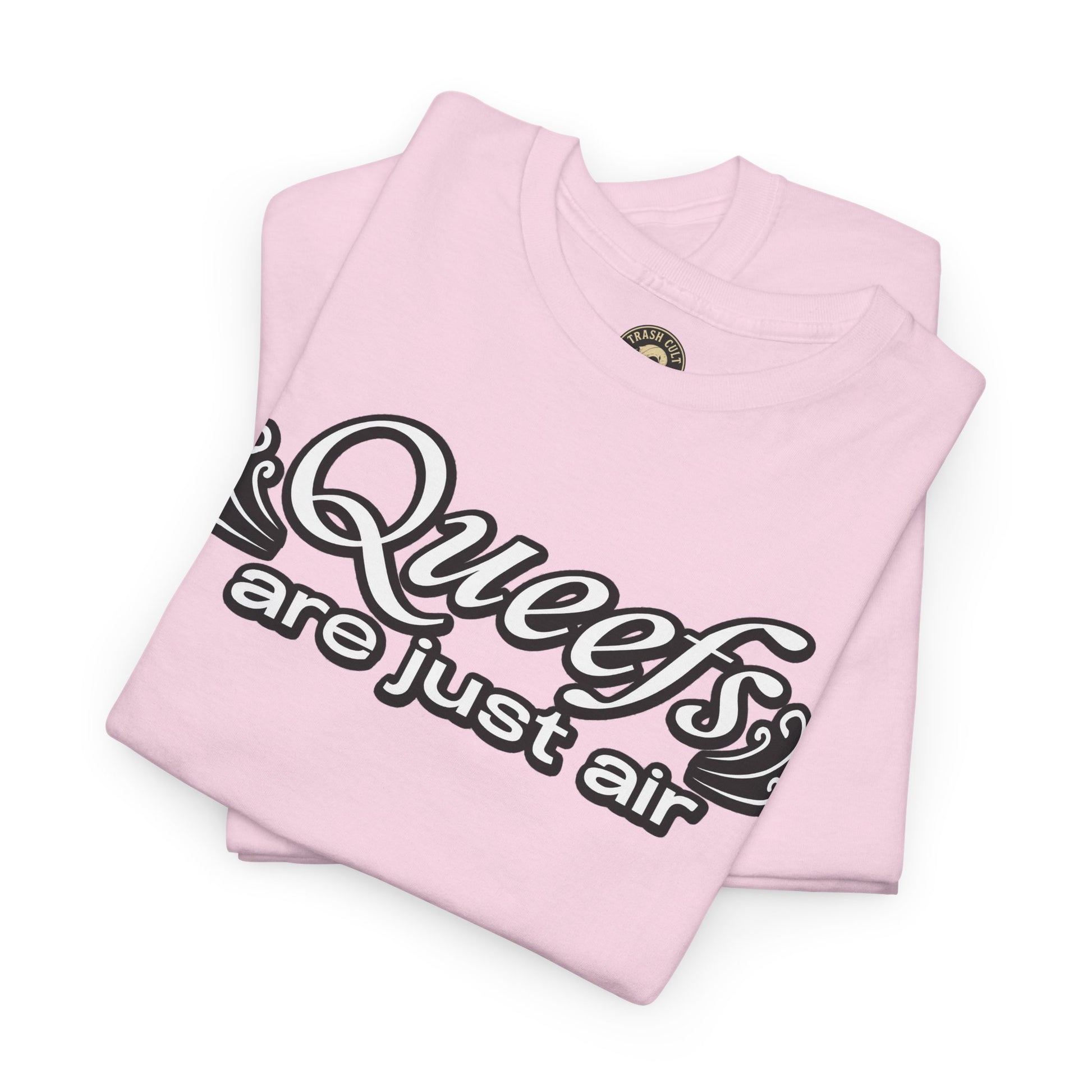 "Queefs Are Just Air" Funny Statement T-Shirt – Bold Graphic Tee