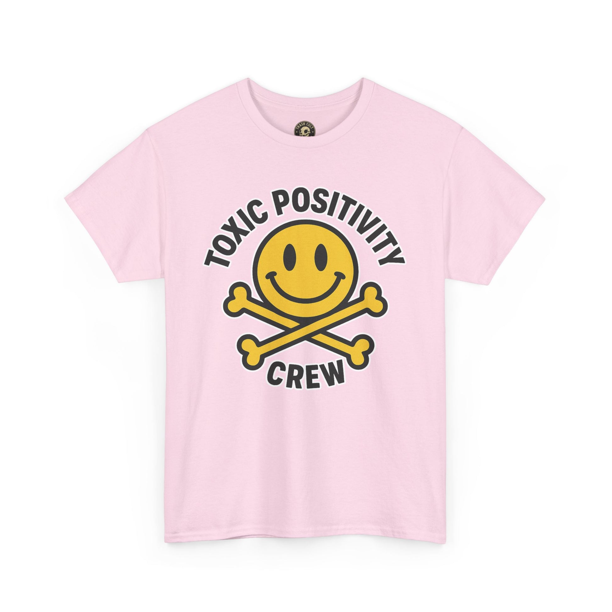 Toxic Positivity Tee | Fun Graphic Shirt for Casual Wear, Gifts, Festivals, Anti-Toxic Vibes, Everyday Style, Unisex T-Shirt