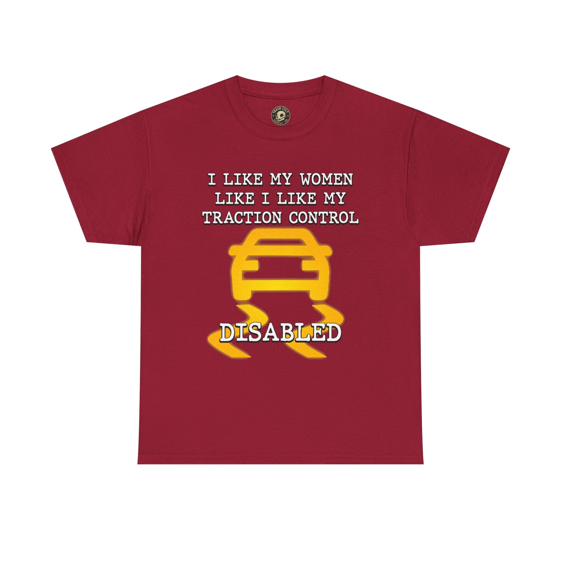 “Traction Control: Off. Standards: Lower.” Funny Car Meme T-Shirt