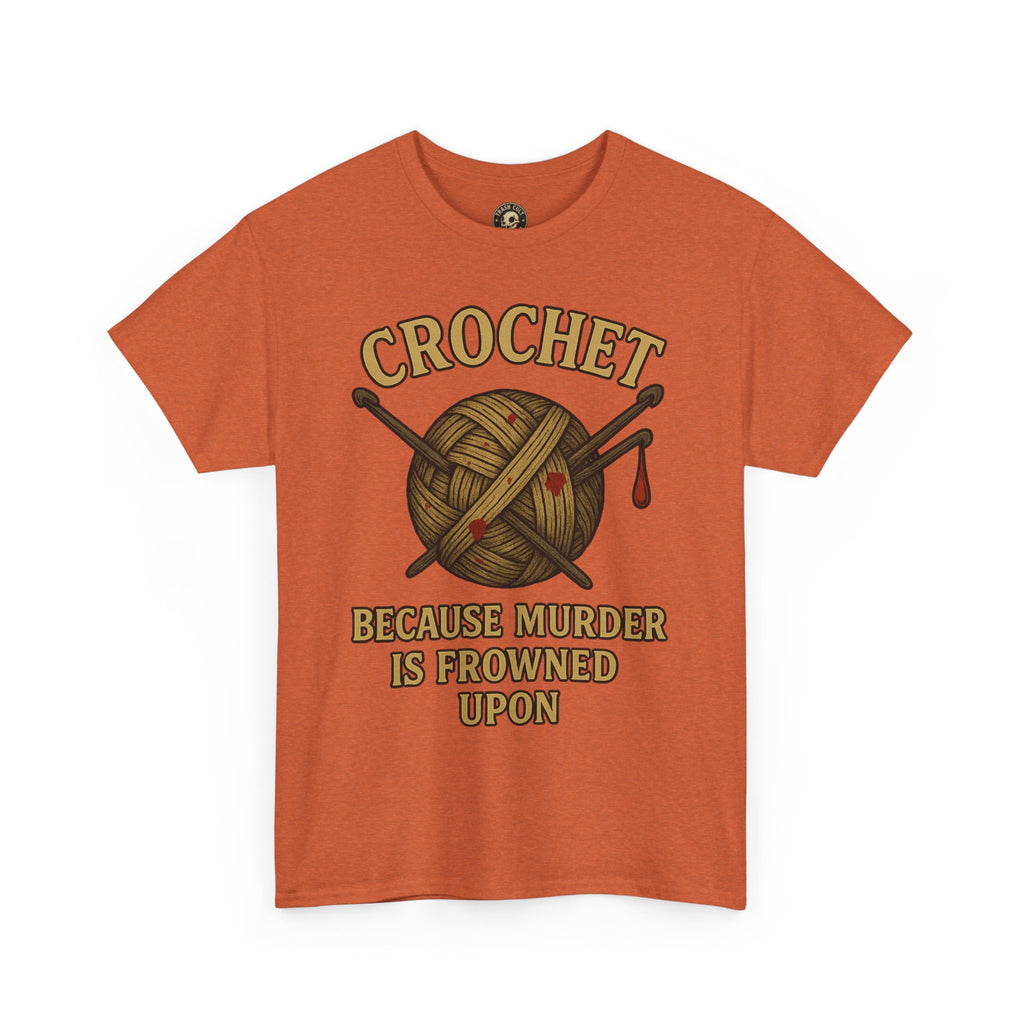Crochet Humor Tee - Perfect for Crafters, Knitters, and Yarn Lovers - Gifts for Birthdays, Christmas, Craft Parties, and More