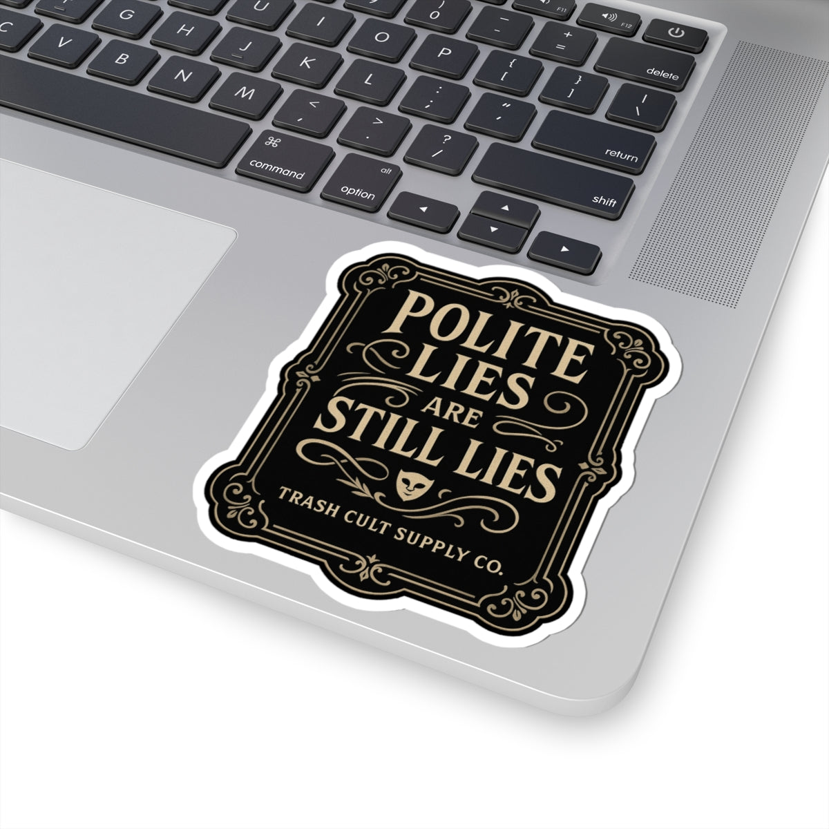 Polite Lies Are Still Lies Sticker – Vintage Vigilante | Trash Cult Supply Co.