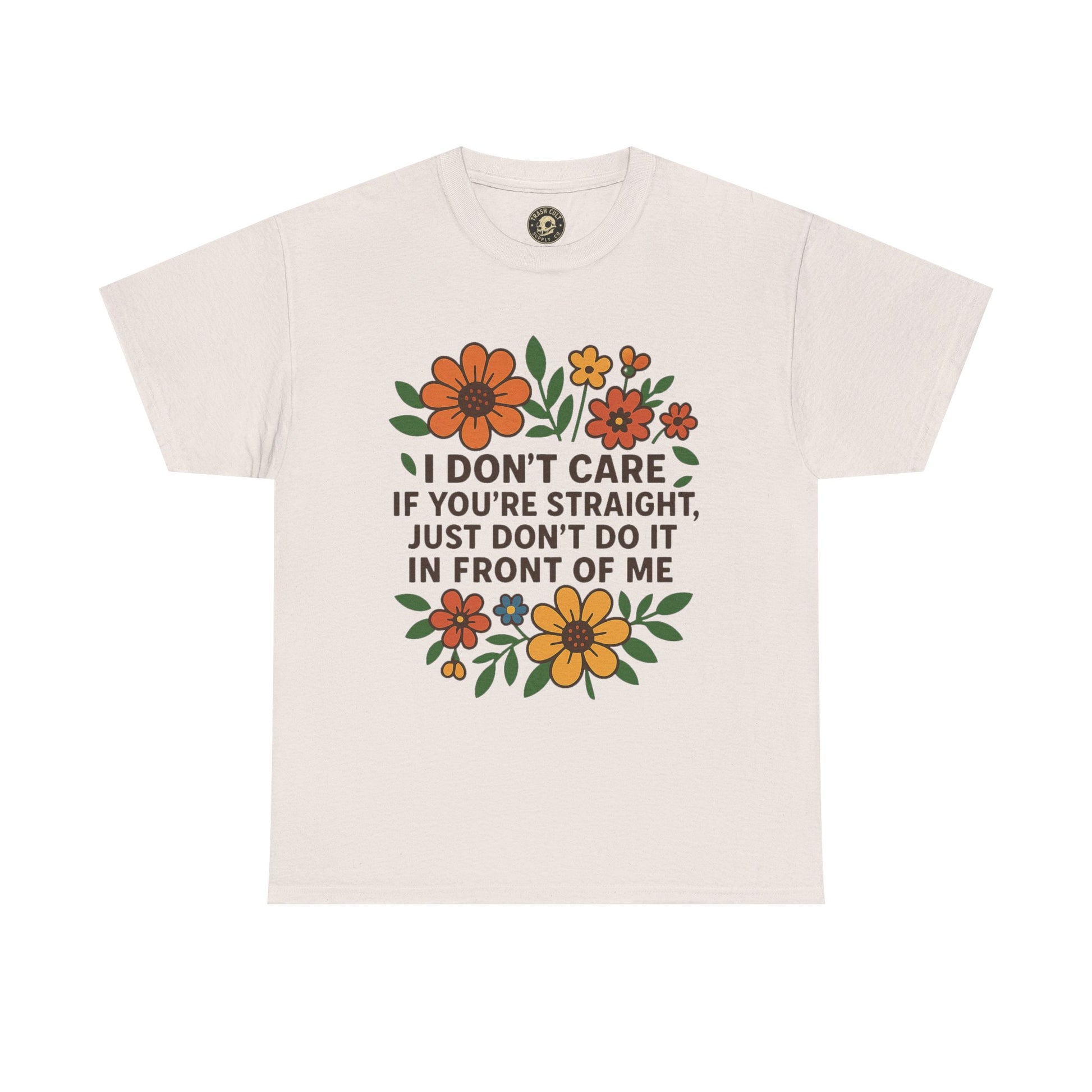 “I Don’t Care If You’re Straight” Funny Floral Shirt – LGBTQ+ Ally Tee – Bold Statement Graphic – Gildan 5000
