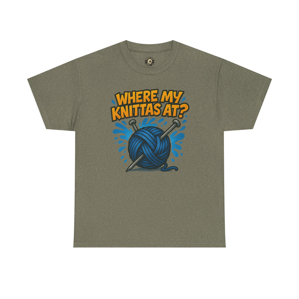 Knit Lovers Tee: Where My Knittas At? | Funny Yarn Shirt, Gift for Knitters, Crafting Apparel, Crochet Humor T-Shirt, Cozy Knitwear