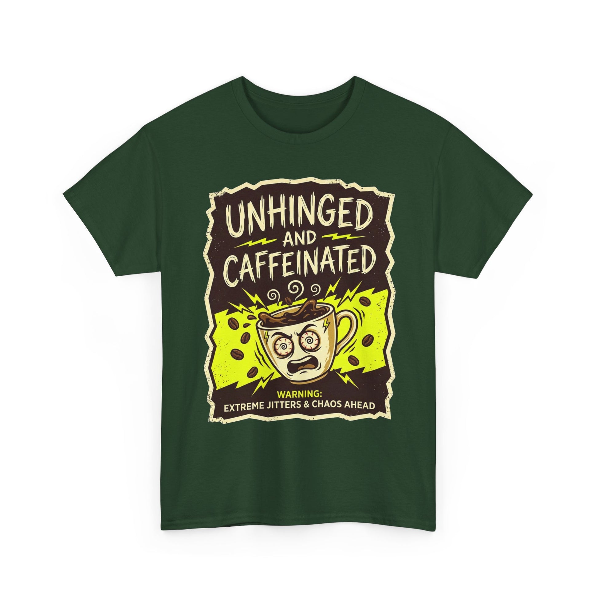 Unhinged and Caffeinated Tee — Funny Coffee Lover T-Shirt