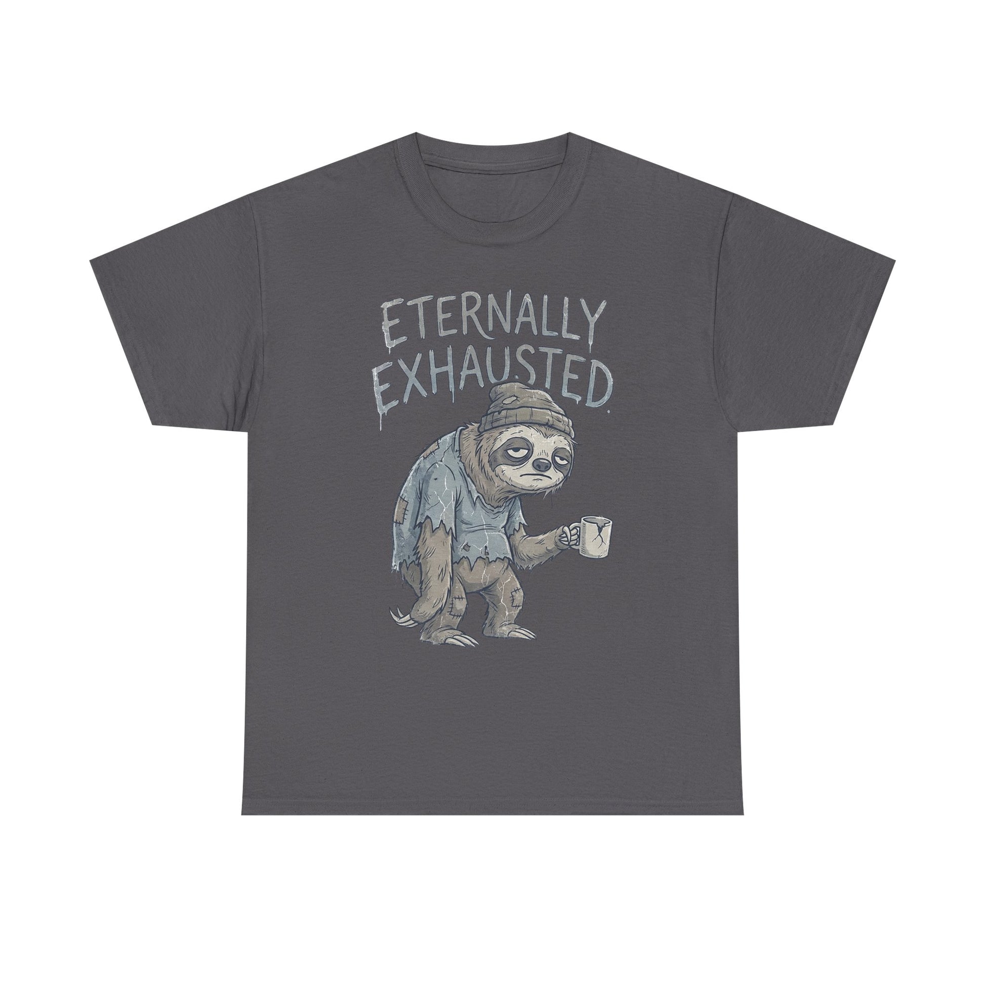 T-Shirt — 'Eternally Exhausted' Sloth Graphic Tee (Funny Coffee Lover Gift)