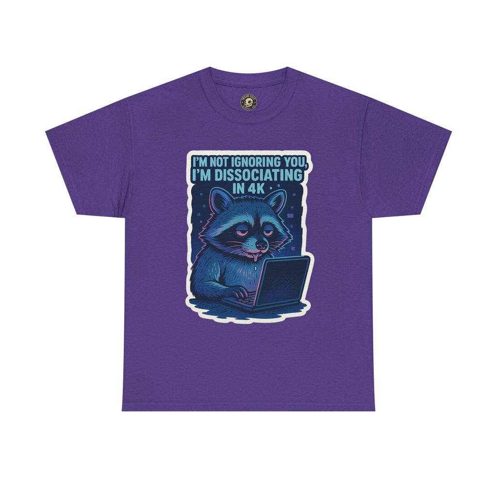 Funny Raccoon Tee - Dissociating in 4K – Mentally Absent Raccoon Tee | Gildan 5000