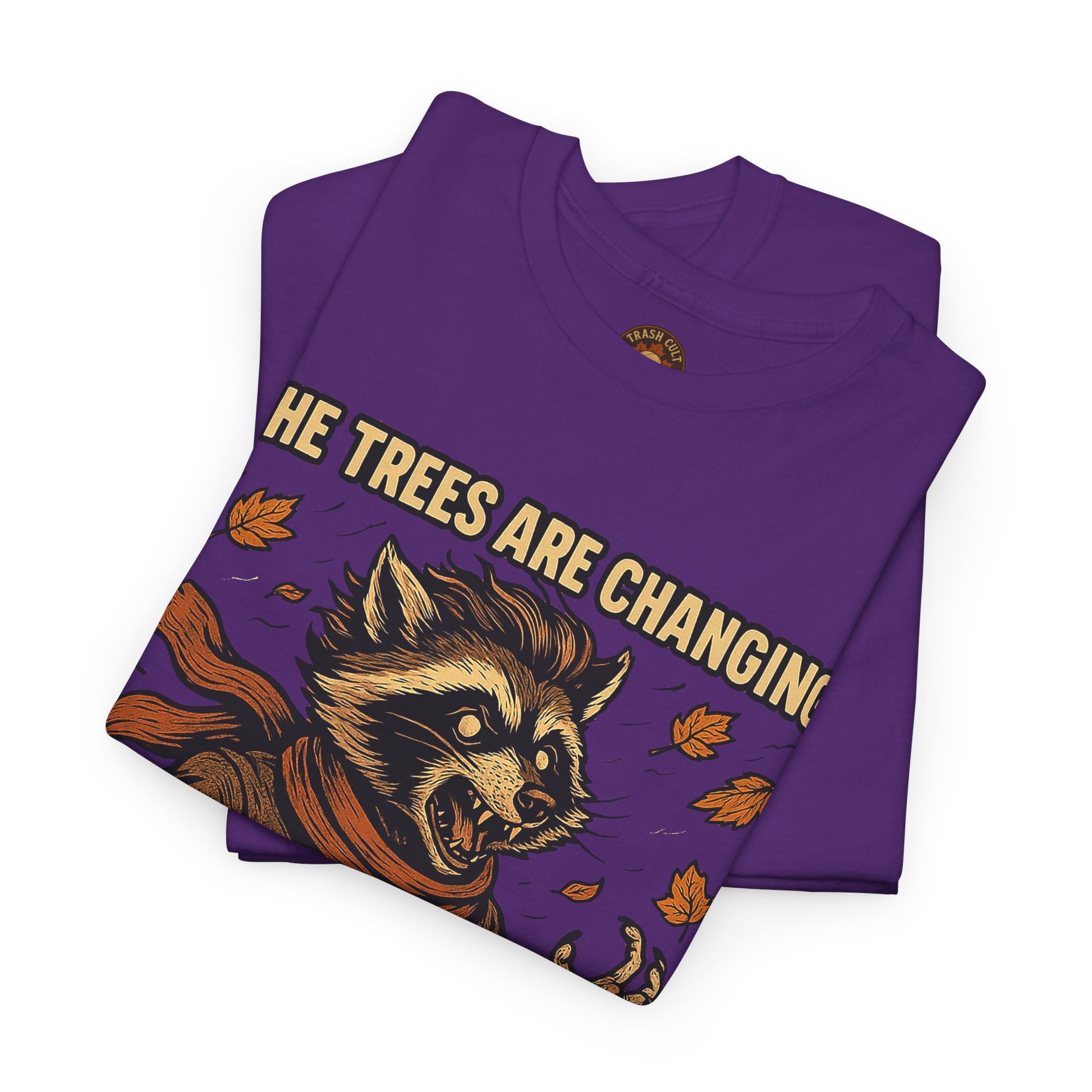 So Am I (Into a Menace) Shirt – Raccoon Transformation Fall Tee – The Trees Are Changing T-Shirt – Fall of Humanity Collection – Trash Cult Supply Co.