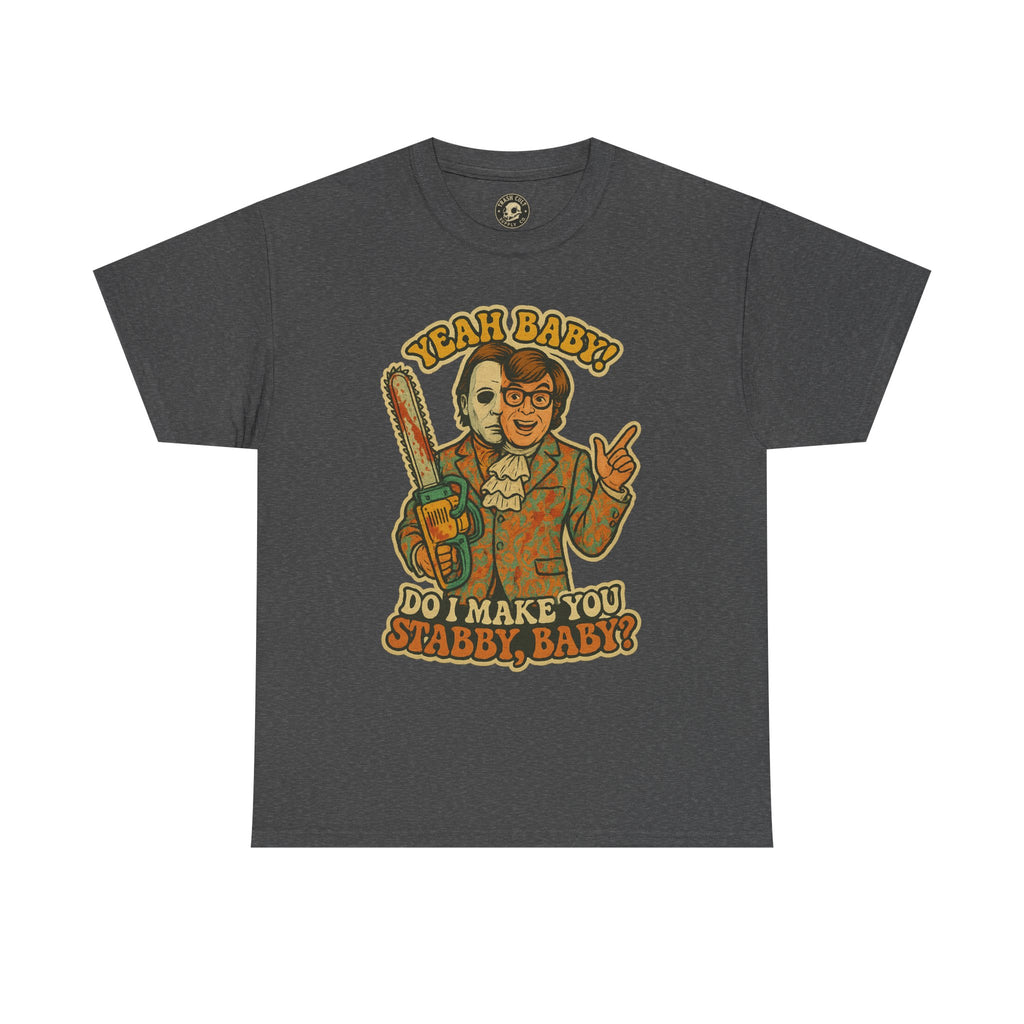 Mike Myers Parody Shirt – “Do I Make You Stabby, Baby?” Funny Horror Mashup Tee – Gildan 5000 Unisex