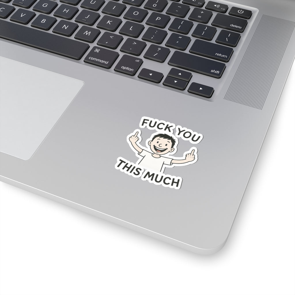 Funny Humor Kiss-Cut Stickers, Sarcastic Laptop Decor, 'Fuck You This Much' Sticker, Gift for Friends, Party Favors, Quirky Stickers, [...]
