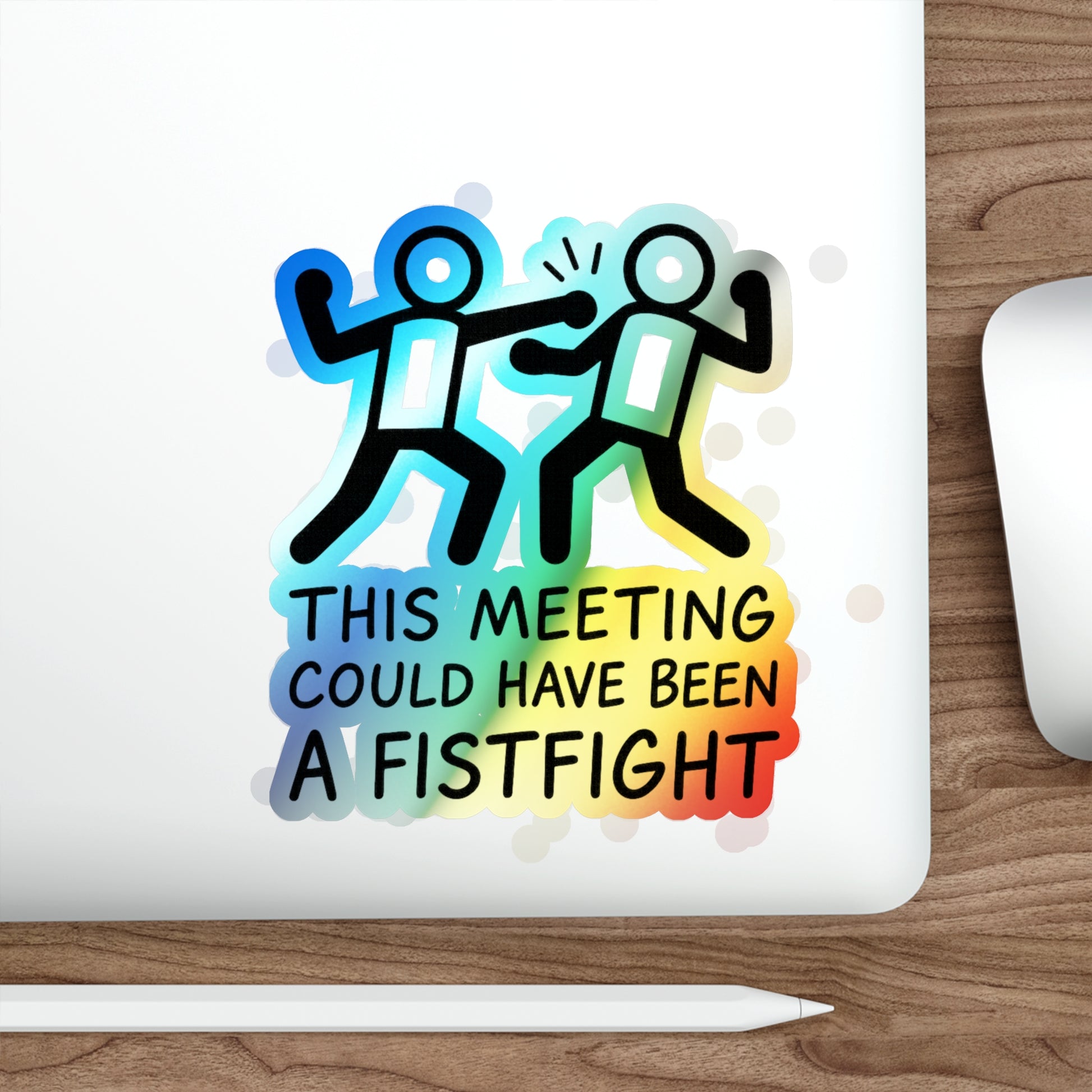 Holographic Die-Cut Stickers - Fun Meeting Humor, Skateboard Accessories, Gift for Friends, Office Decor, Party Favors