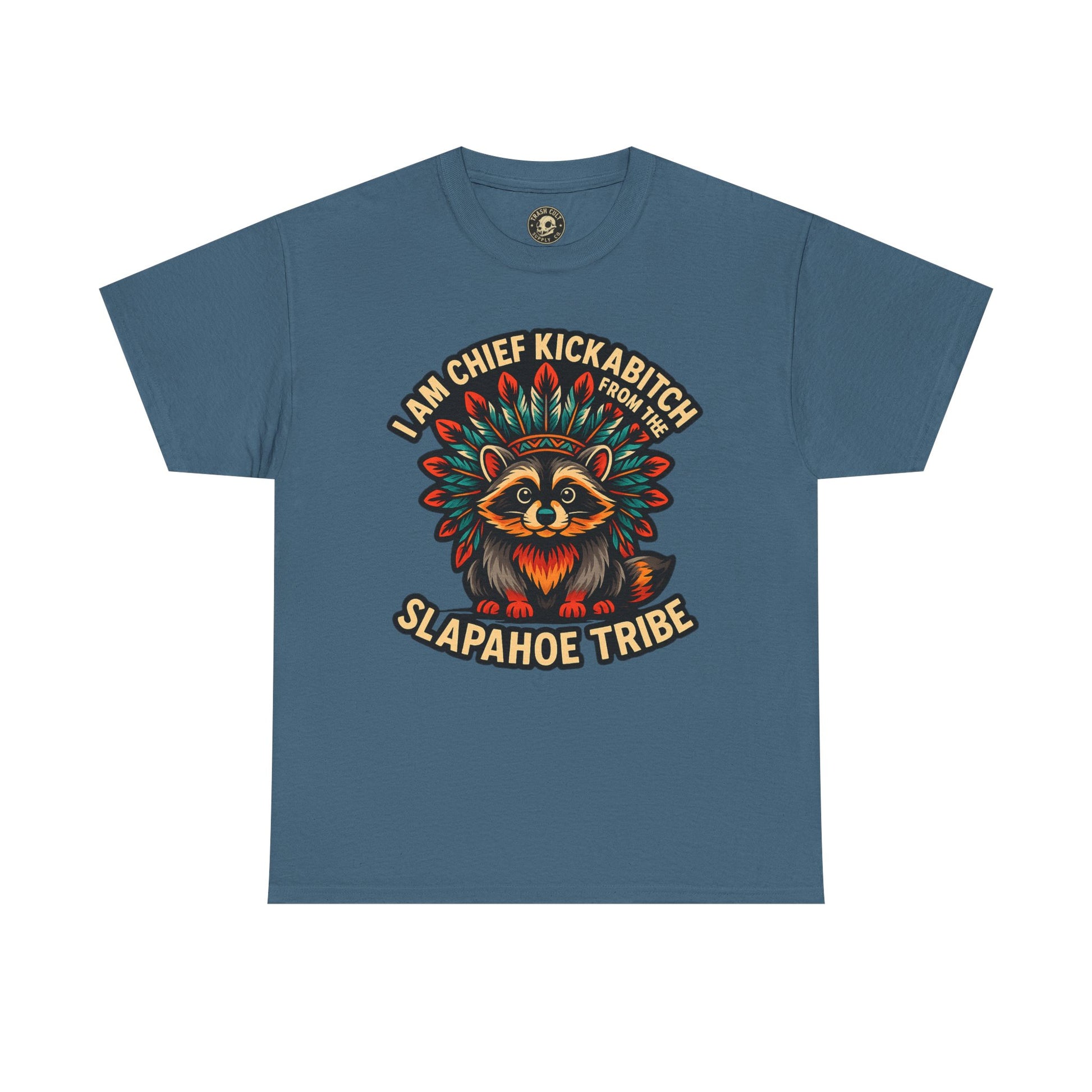 Chief Kickabitch Raccoon Shirt – Funny Slapahoe Tribe Graphic Tee | Bold Unisex Heavy Cotton T-Shirt
