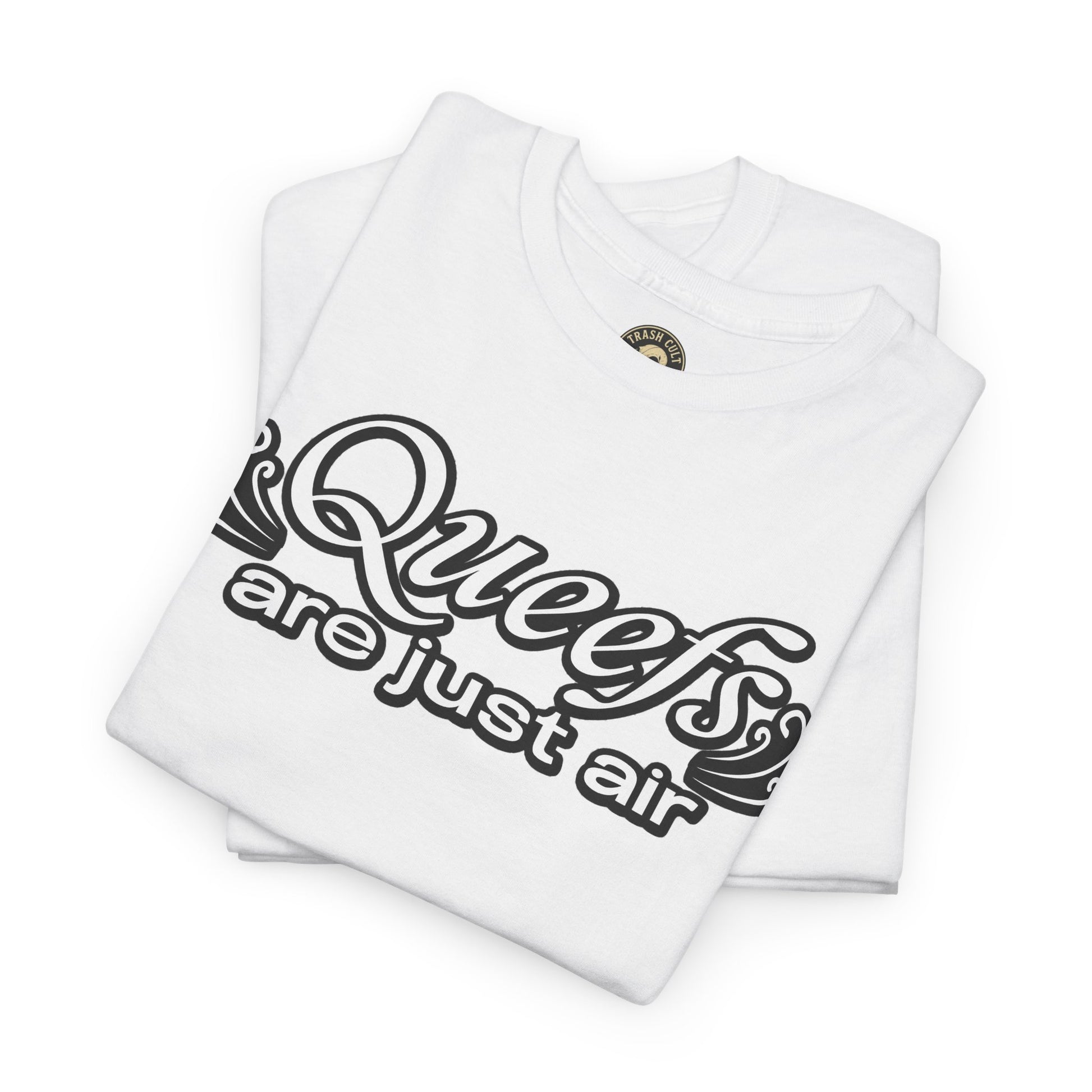 "Queefs Are Just Air" Funny Statement T-Shirt – Bold Graphic Tee