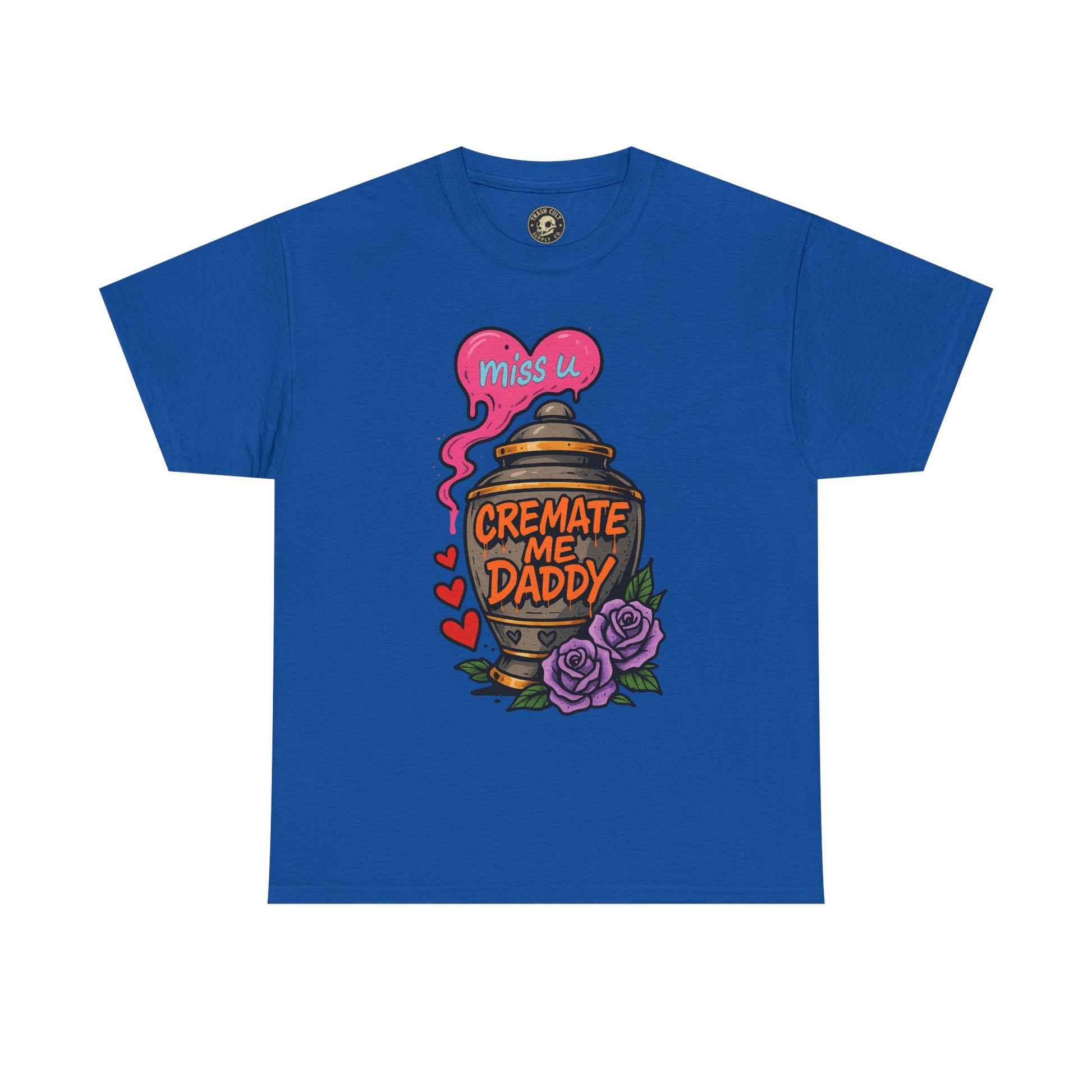 Cremate Me Daddy Shirt – Dark Humor Urn Graphic Tee | Gildan 5000 Unisex T-Shirt
