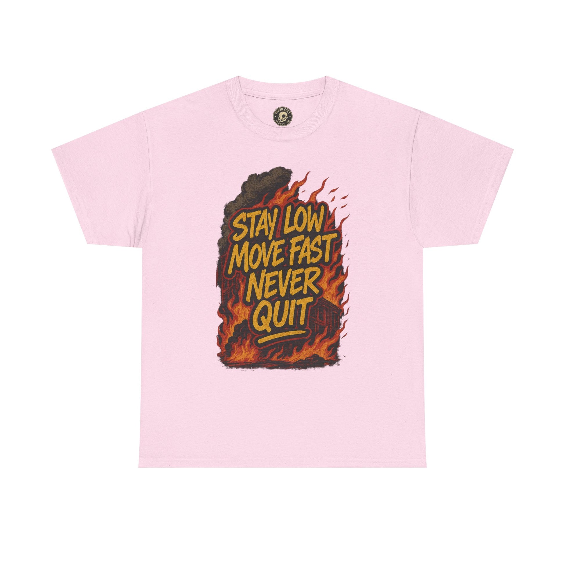 Stay Low Move Fast Never Quit Shirt – Firefighter Gildan 5000 Tee